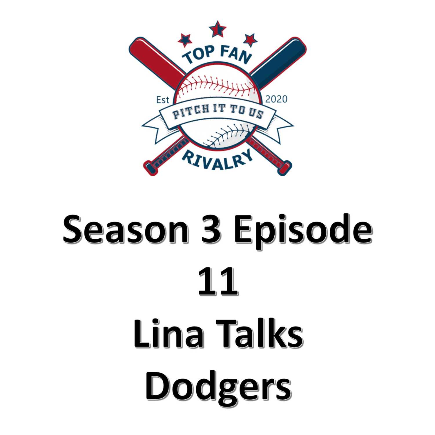 Season 3 Episode 11: Lina Talks Dodgers