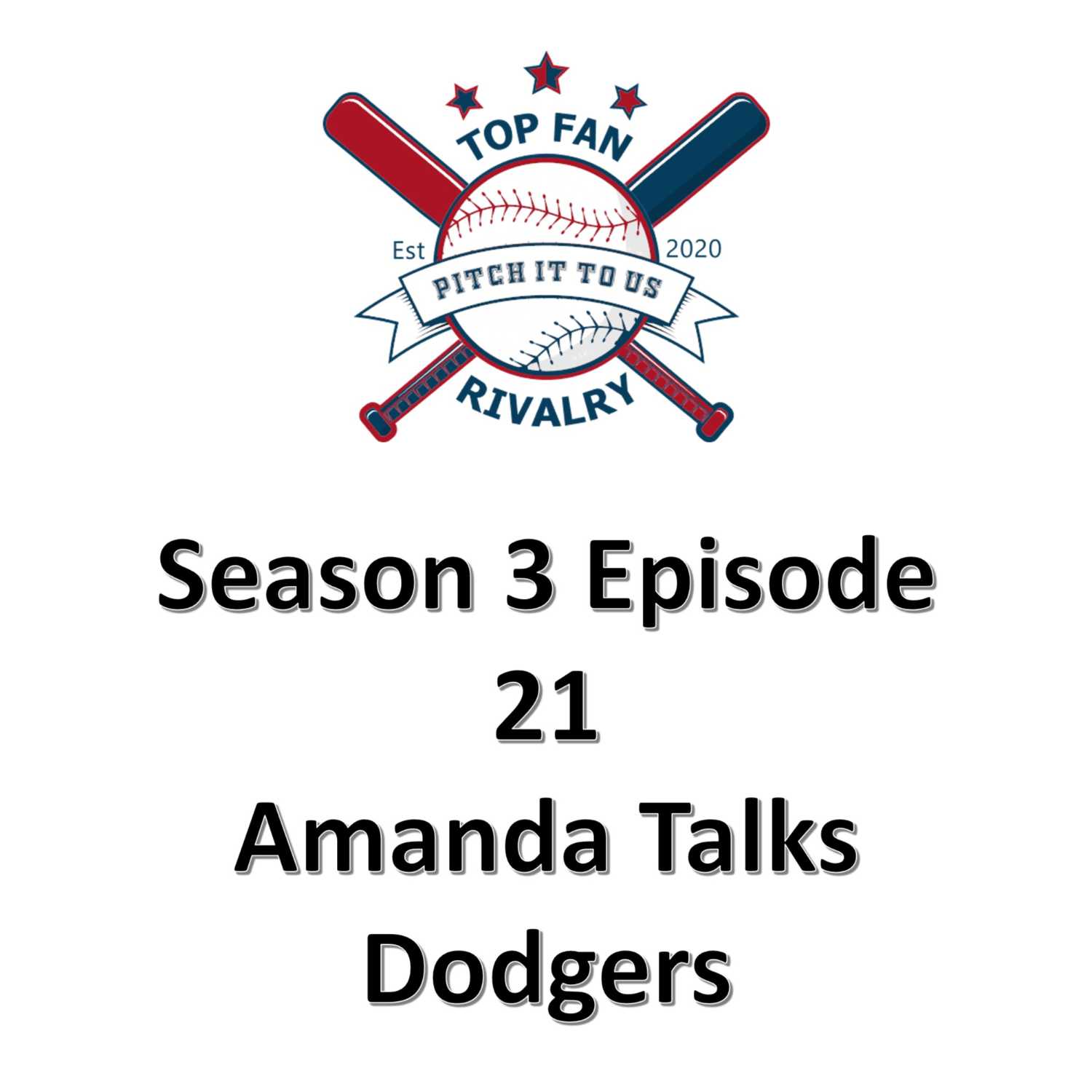 Season 3 Episode 21: Amanda Talks Dodgers