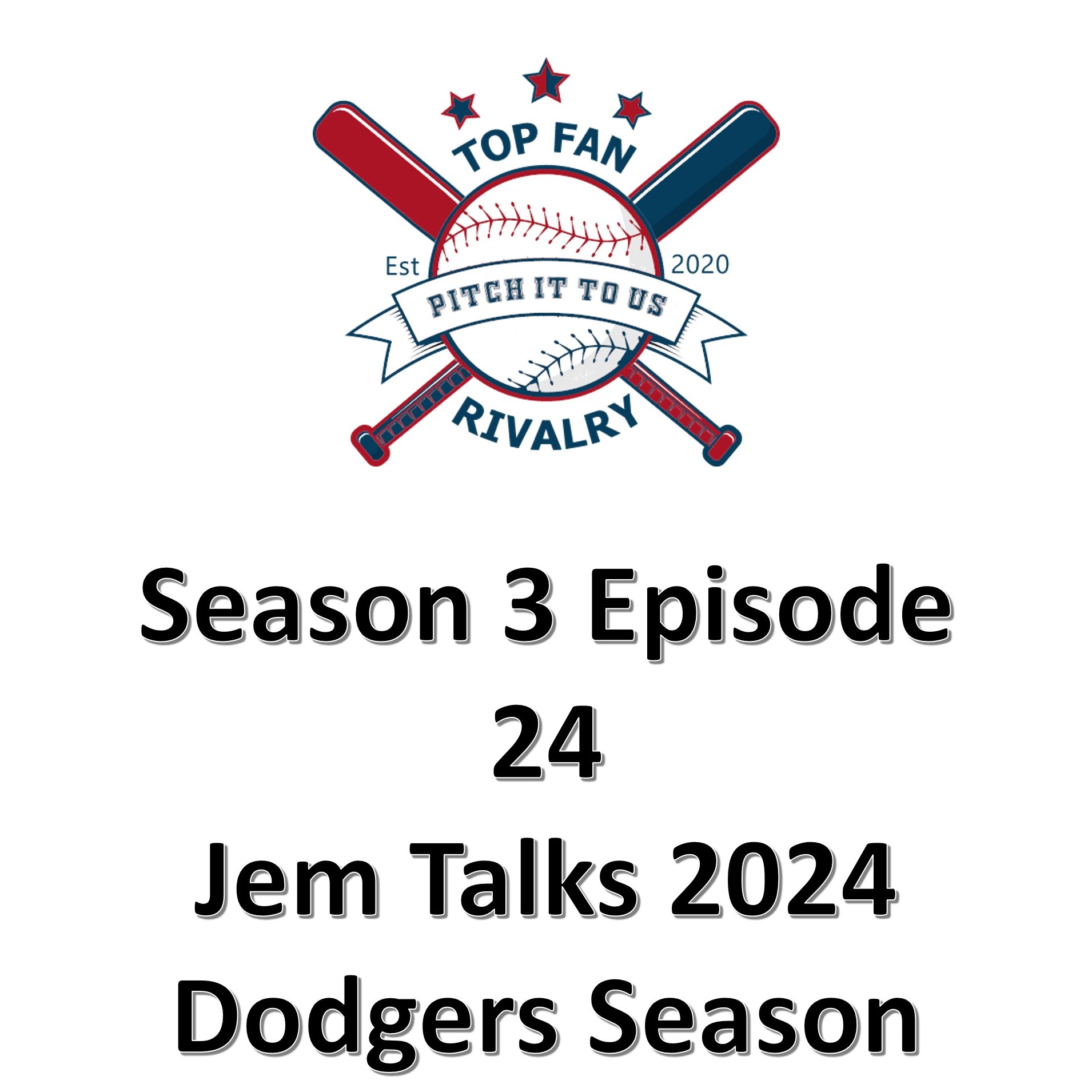 Season 3 Episode 24: Jem Talks 2024 Dodgers