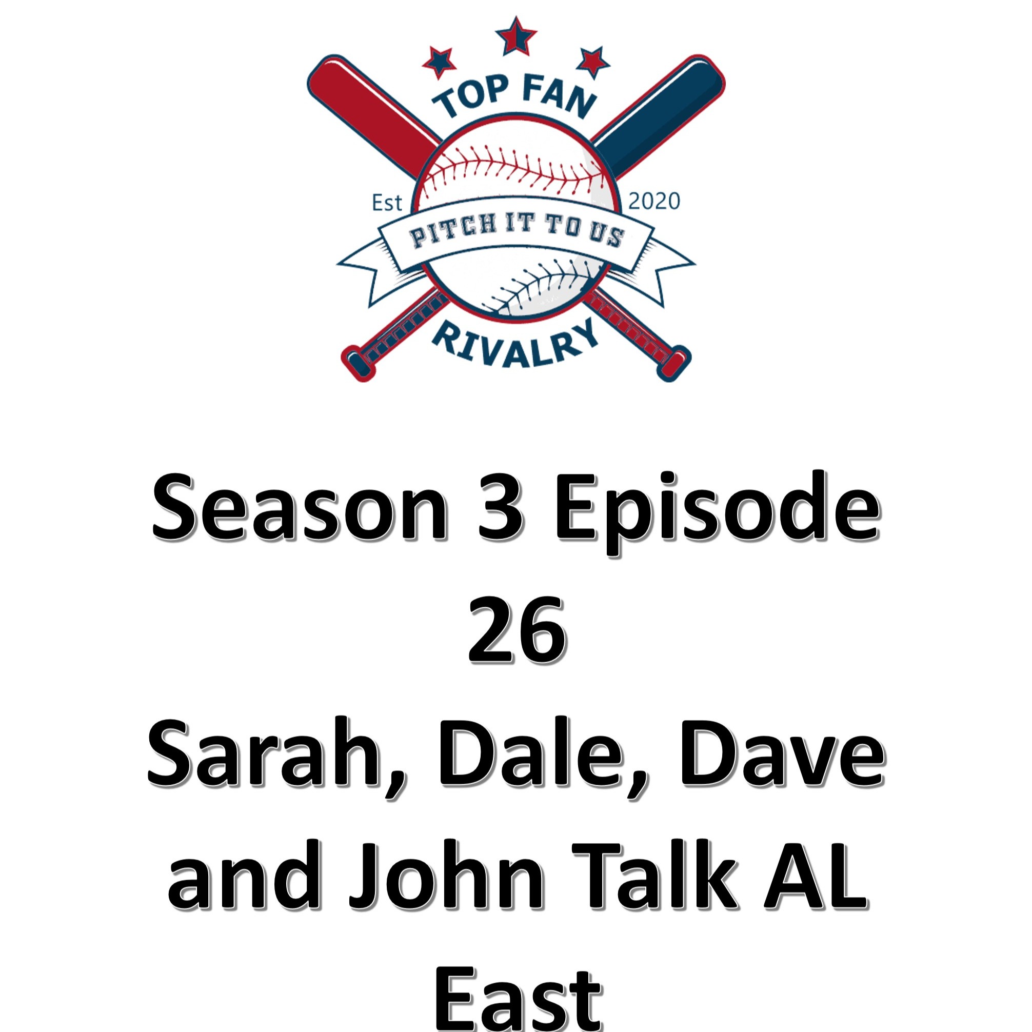 Season 3 Episode 26: Four People Talk the AL East