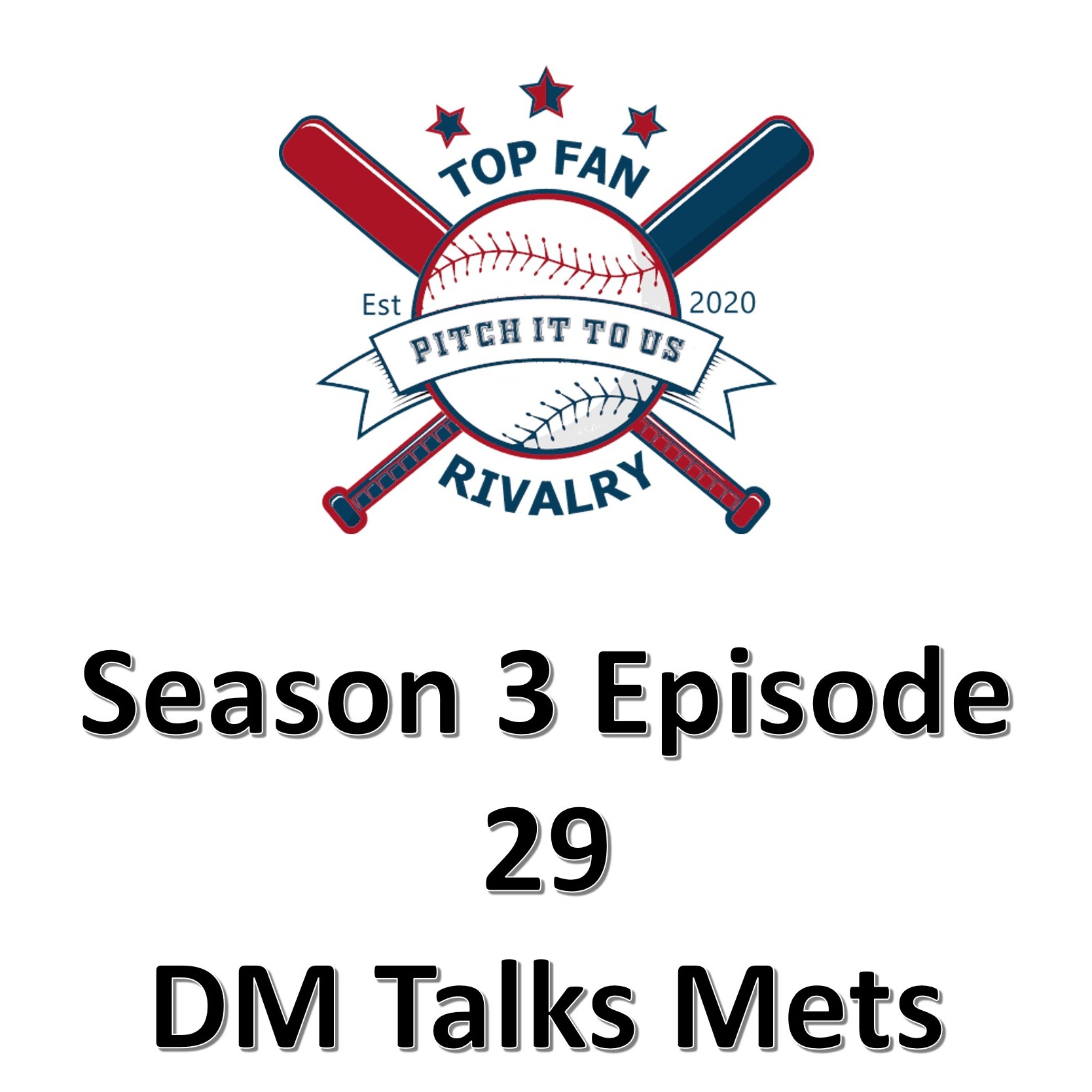 Season 3 Episode 29: DM Talks Mets