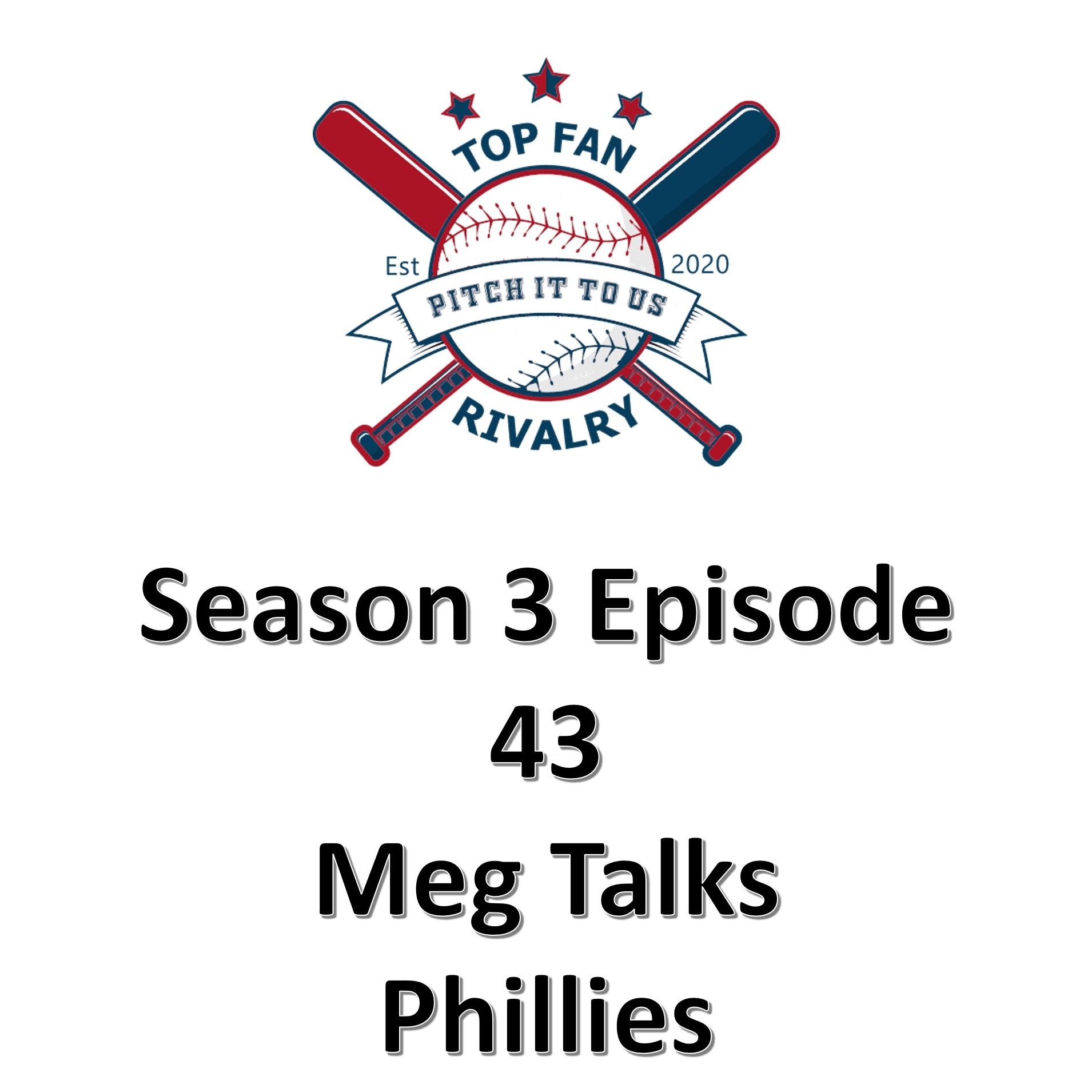 Season 3 Episode 43: Meg Talks Phillies
