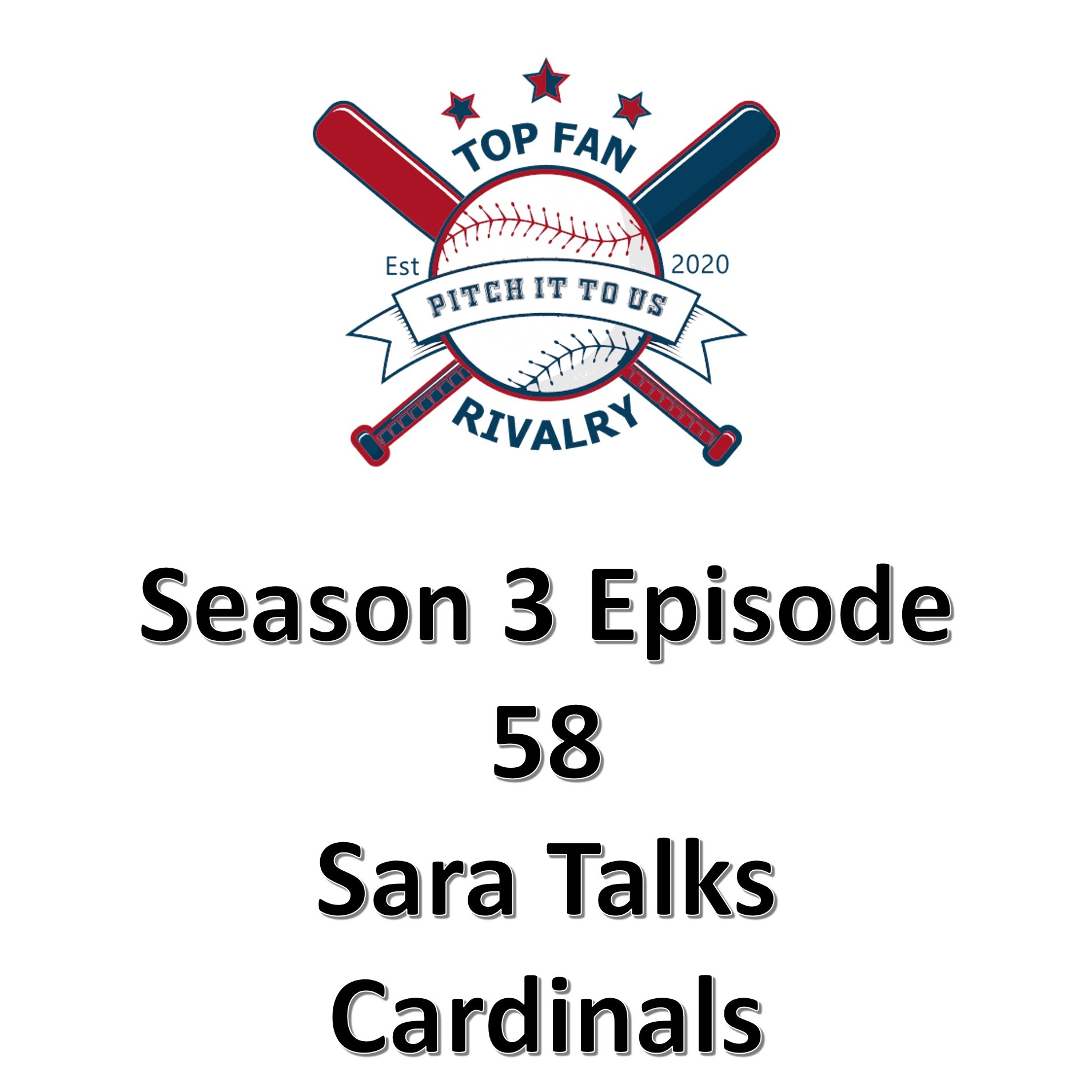 Season 3 Episode 58: Sara Talks Cardinals