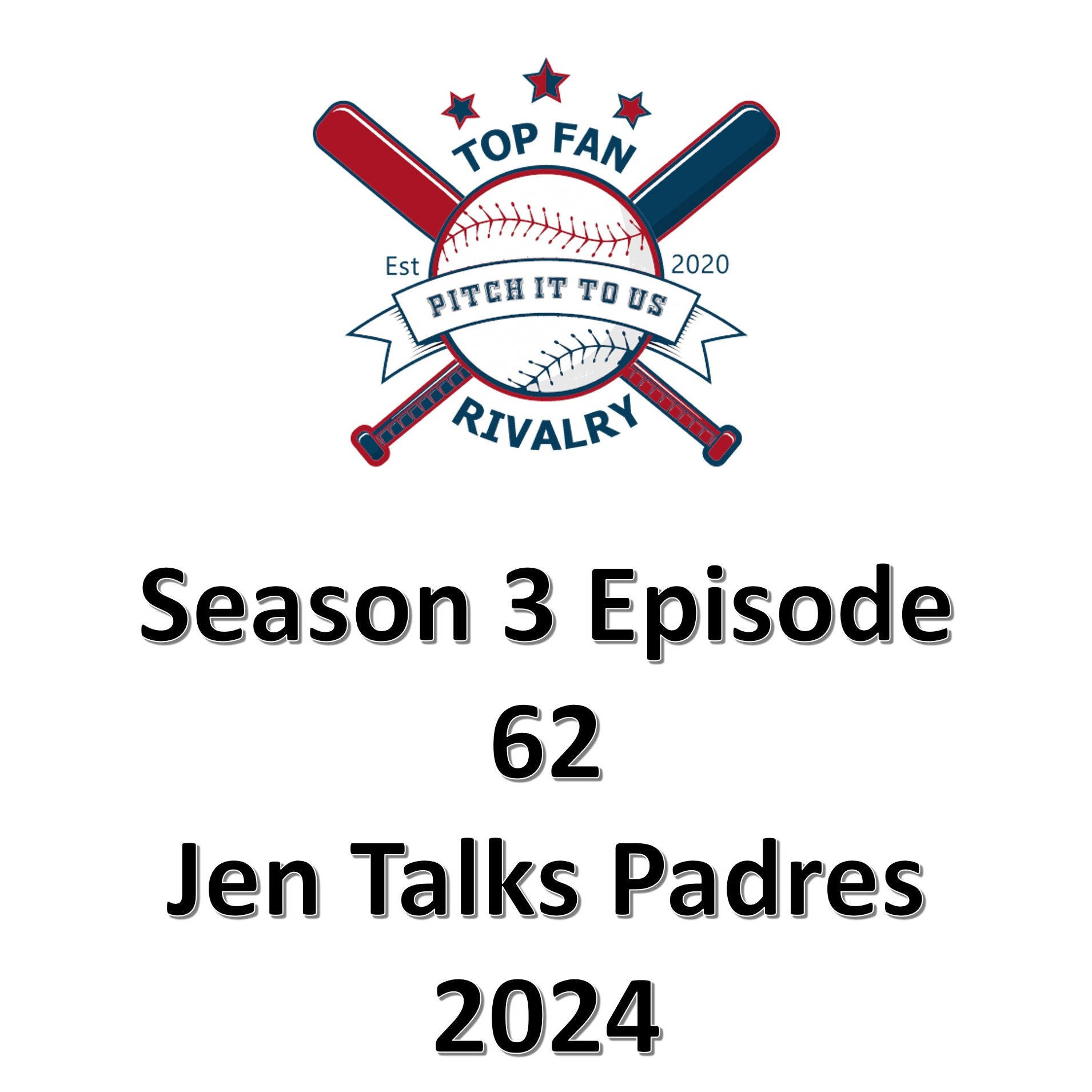 Season 3 Episode 62: Jen Talks Padres 2024