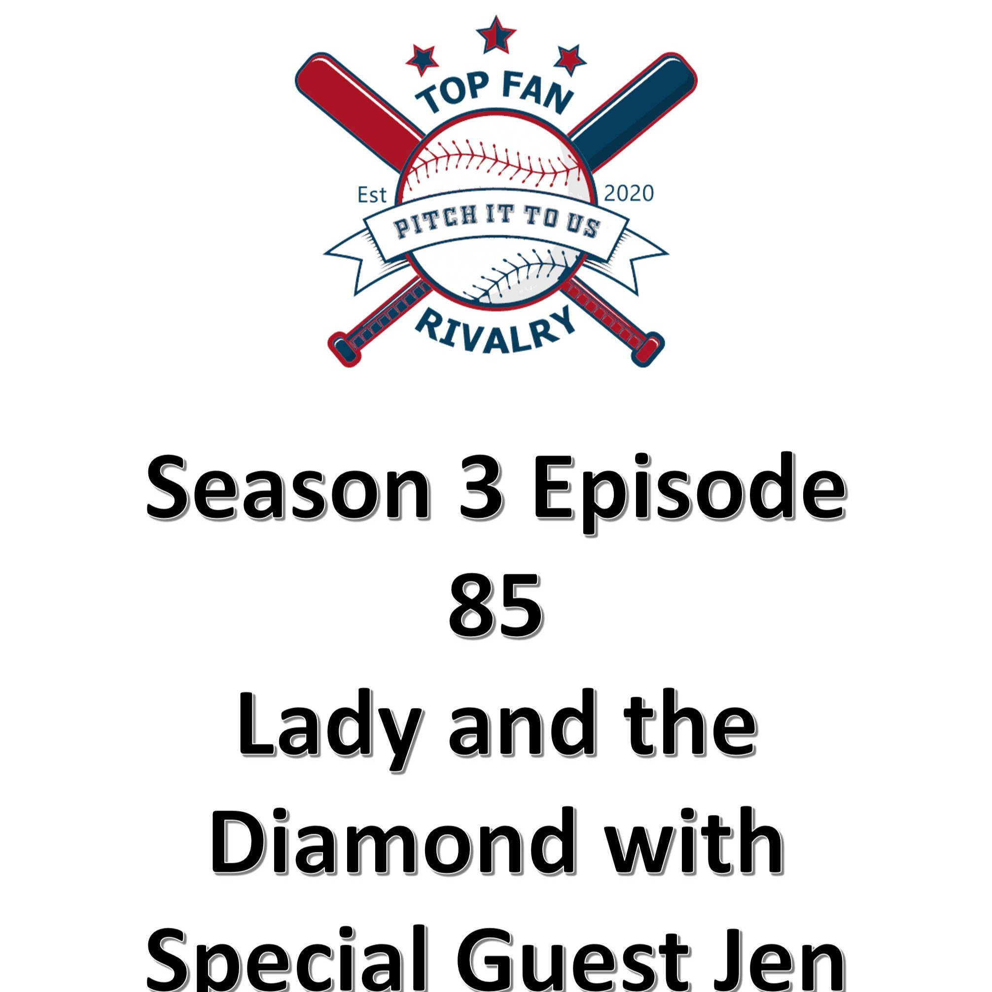 Season 3 Episode 85: Lady and the Diamond with Special Guest Jen