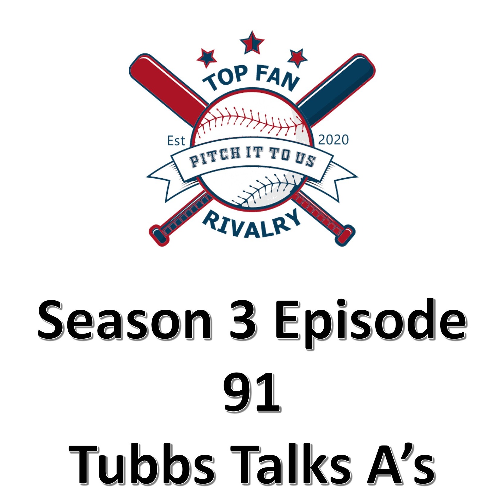 Season 3 Episode 91: Tubbs Talks A's