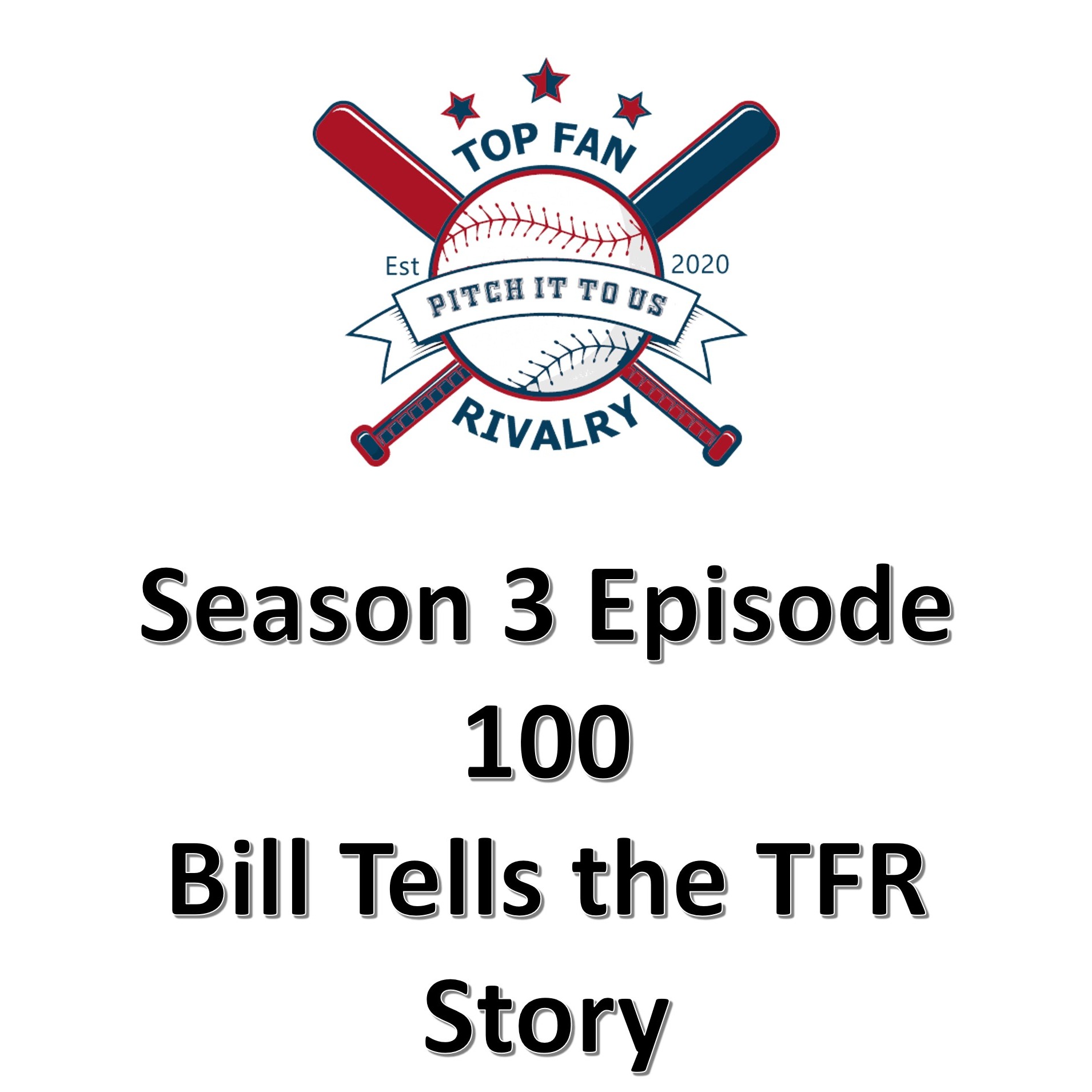 Season 3 Episode 100: Let's Tell the TFR Story