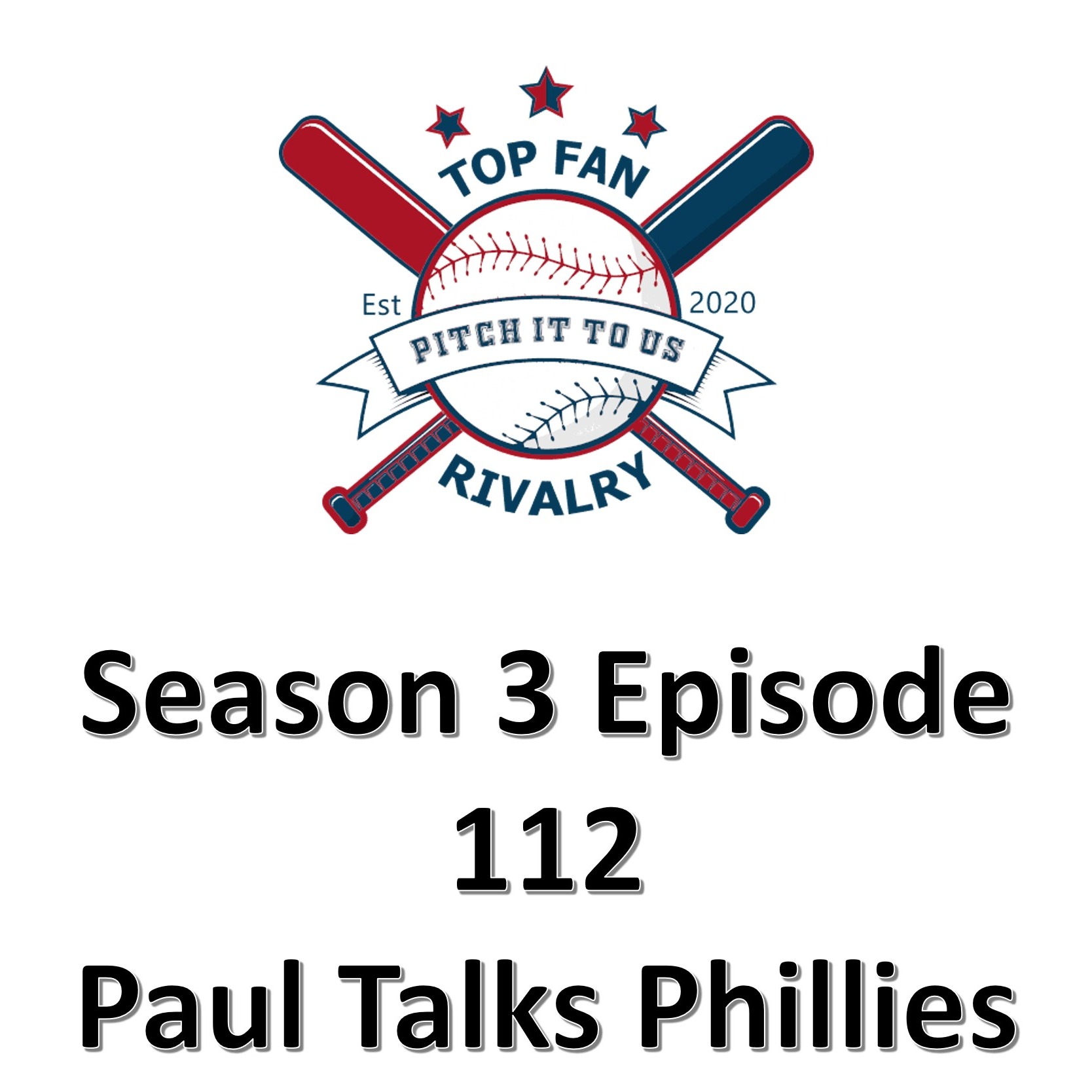 Season 3 Episode 112: Paul Talks Phillies