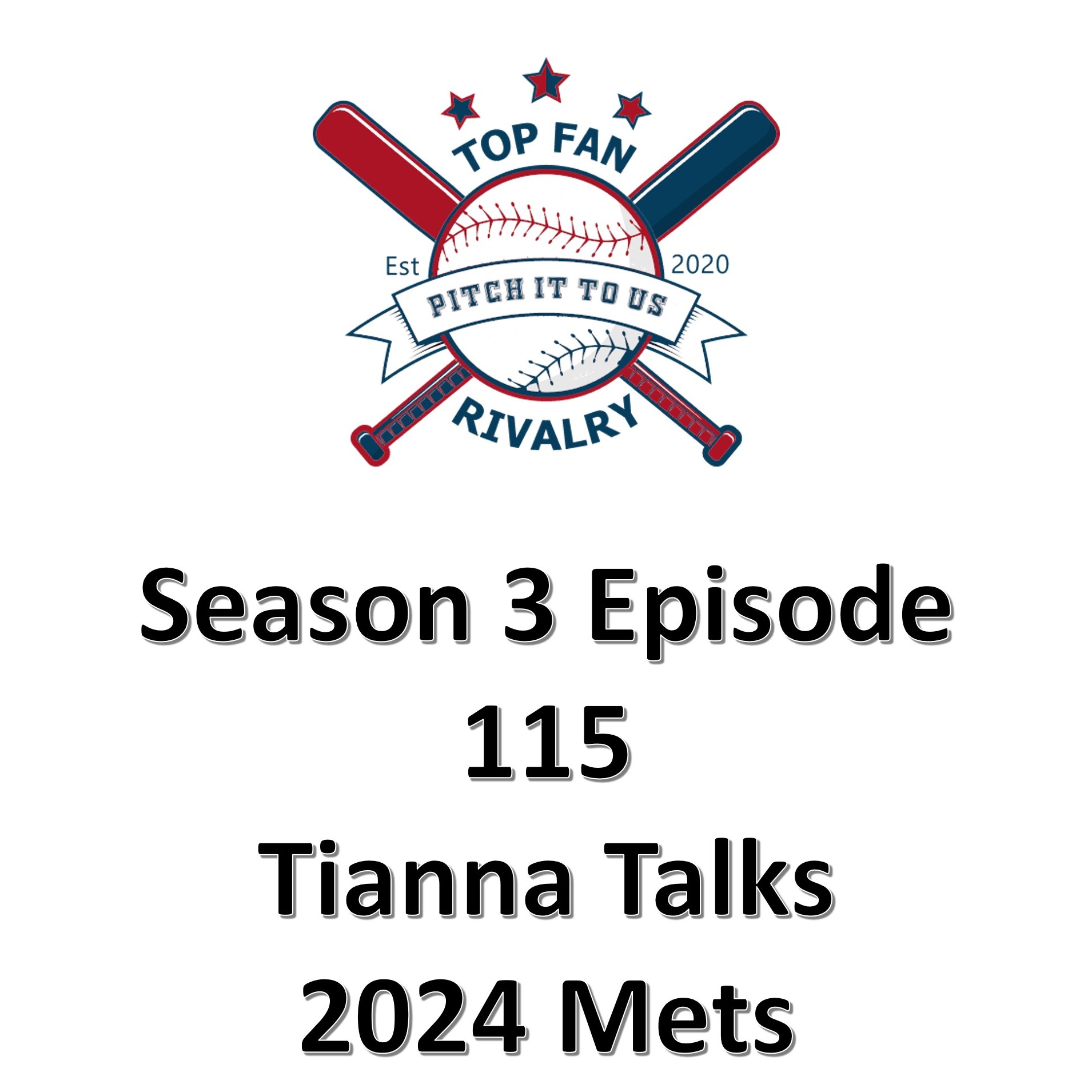 Season 3 Episode 115: Tiana Talks 2024 Mets