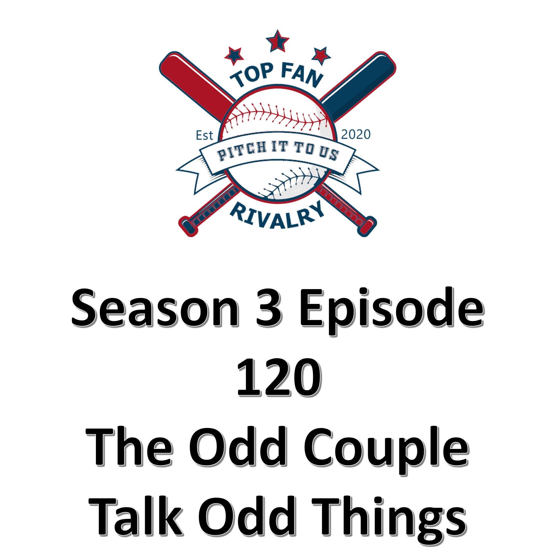 Season 3 Episode 120 The Odd Couple with Odd Things