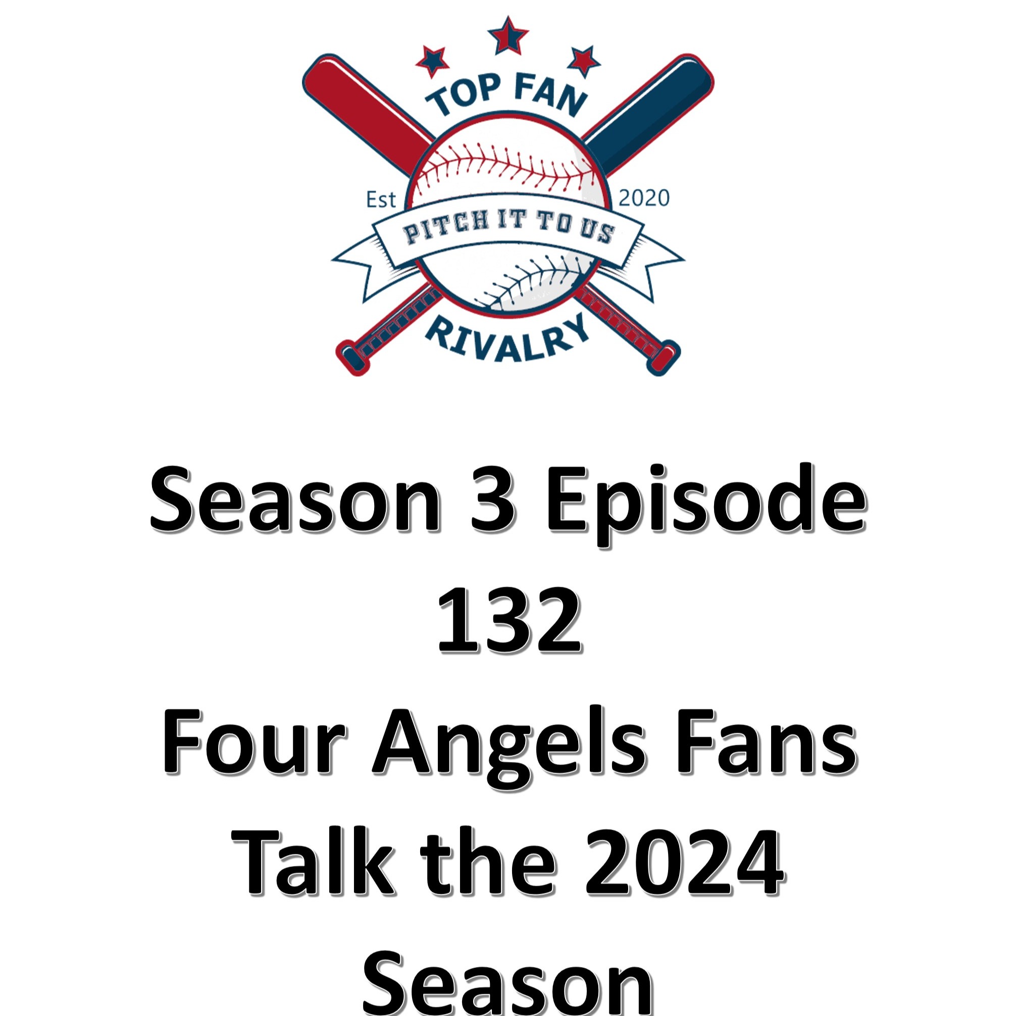 Season 3 Episode 132: Four Angels Fans Talks Talk 2024