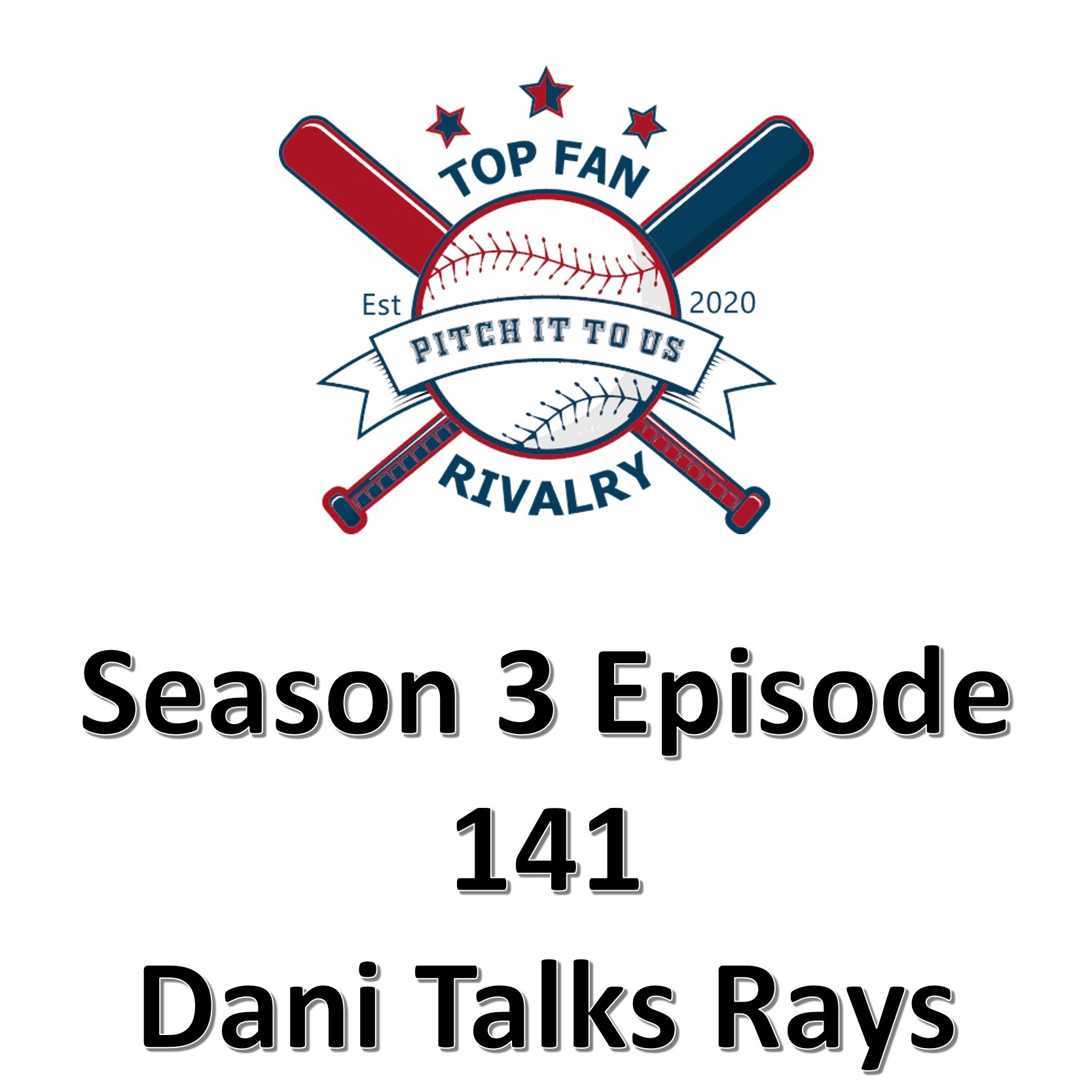 Season 3 Episode 141: Dani Talks the Rays