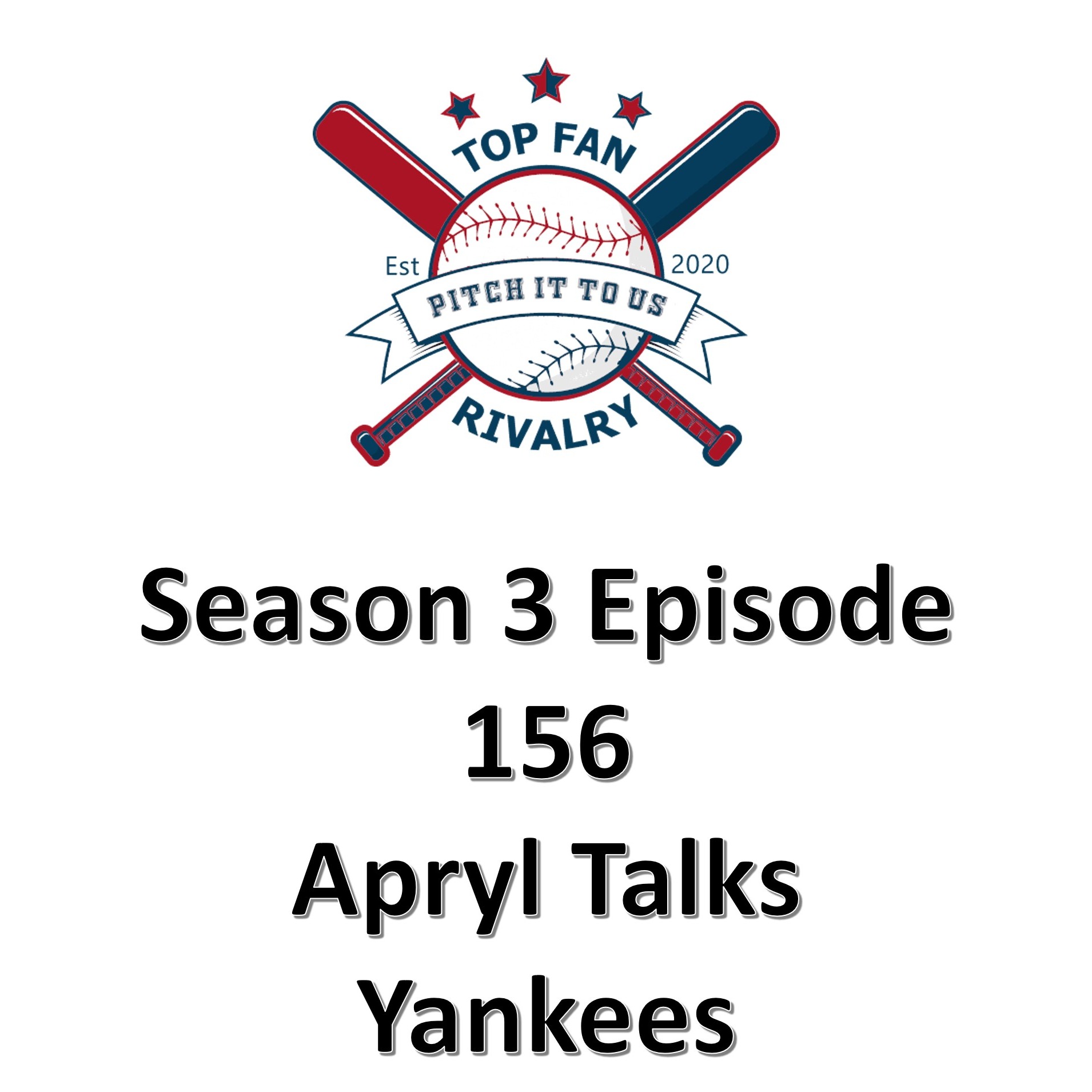 Season 3 Episode 156: Apryl Talks Yankees