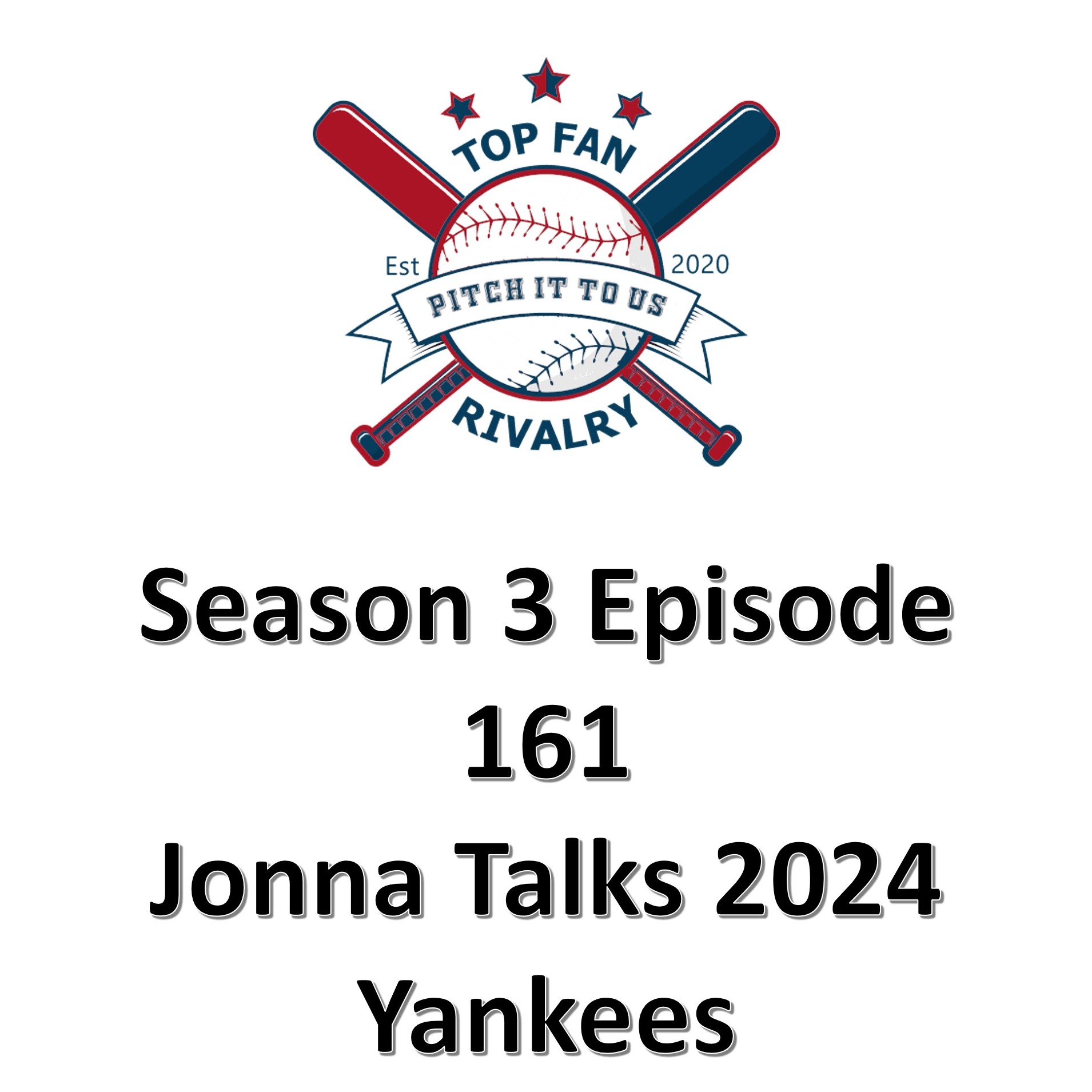 Season 3 Episode 161: Jonna Talks 2024 Yankees