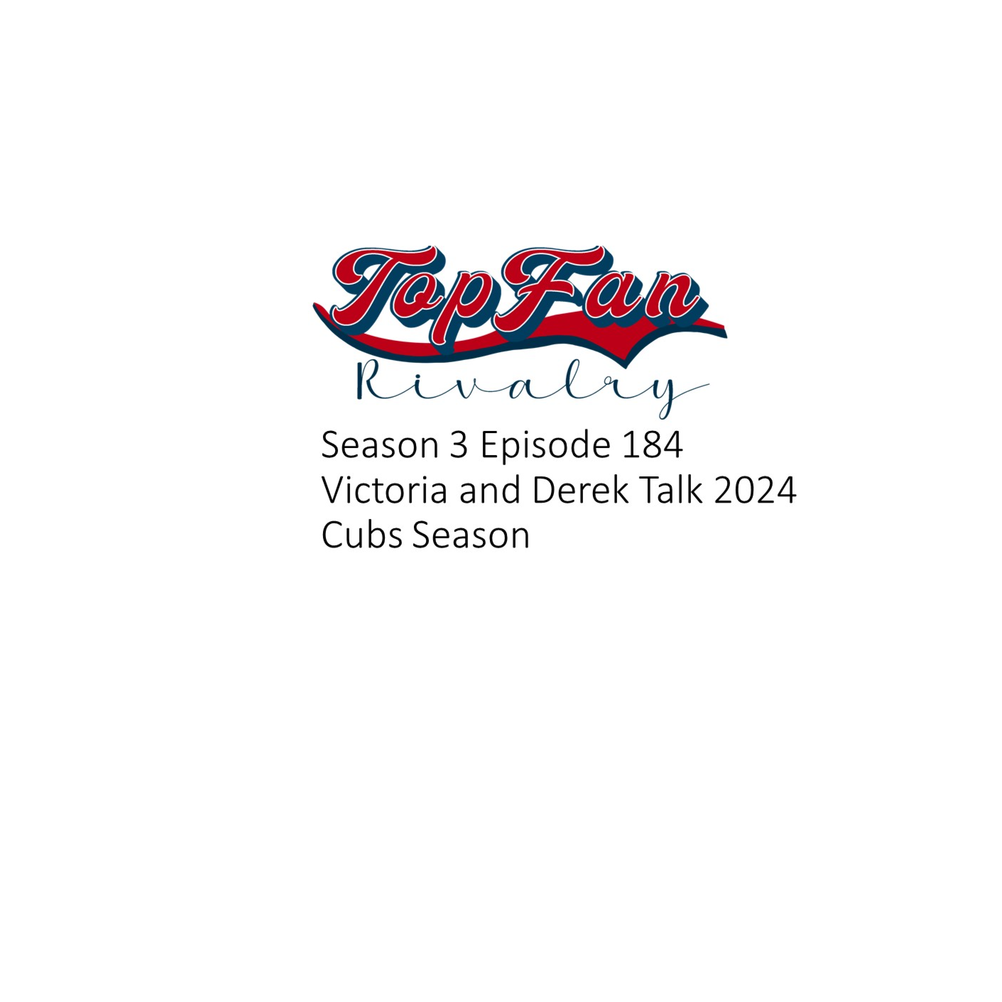 Season 3 Episode 184: Victoria and Derek Talk The 2024 Cubs Season
