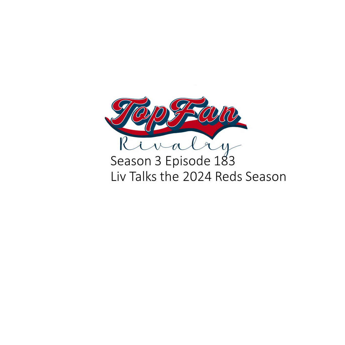 Season 3 Episode 183: Liv Talks 2024 Reds Season