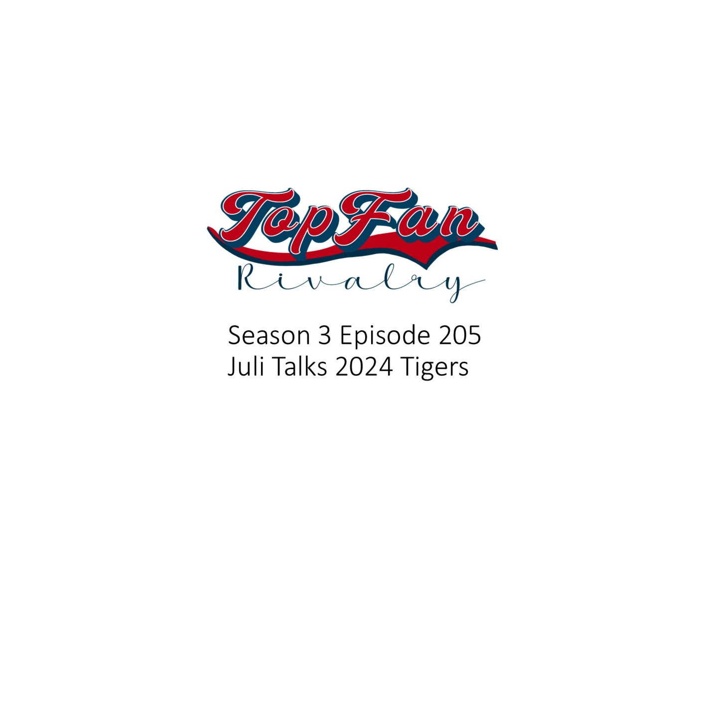 Season 3 Episode 205: Juli Talks the 2024 Tigers Season