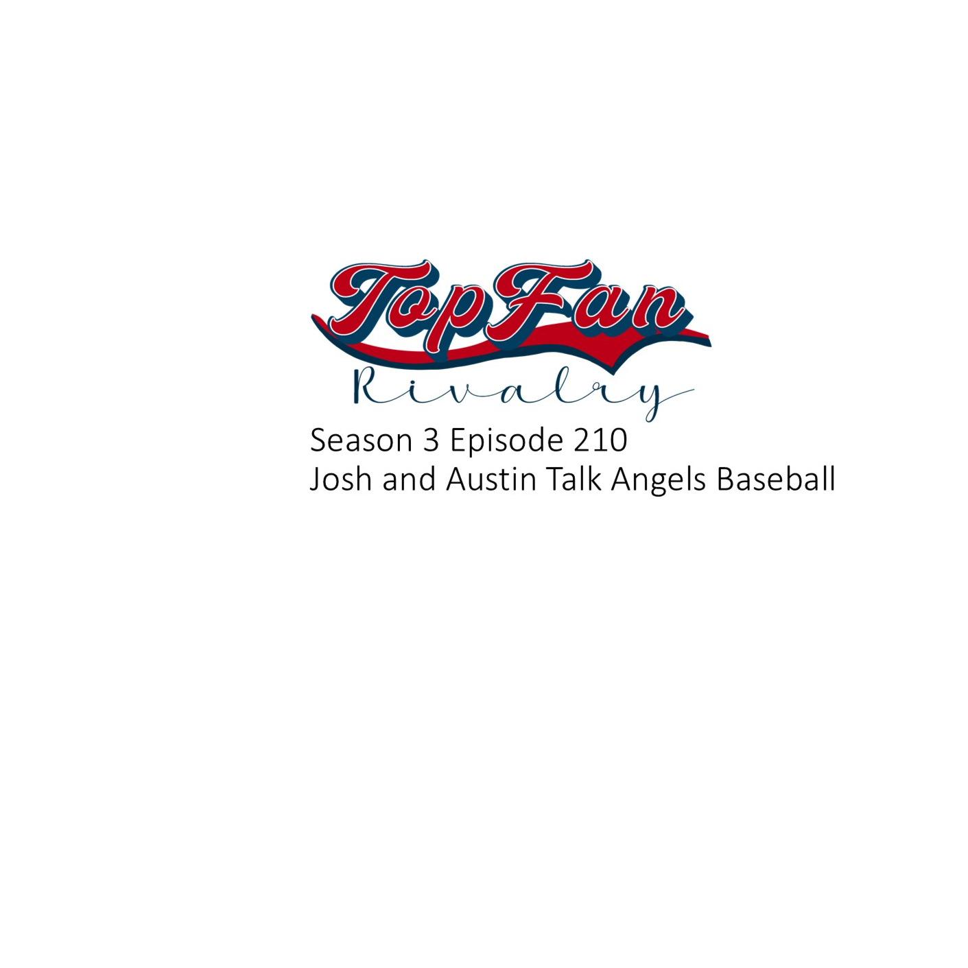 Season 3 Episode 210: Josh and Austin Talk Angels