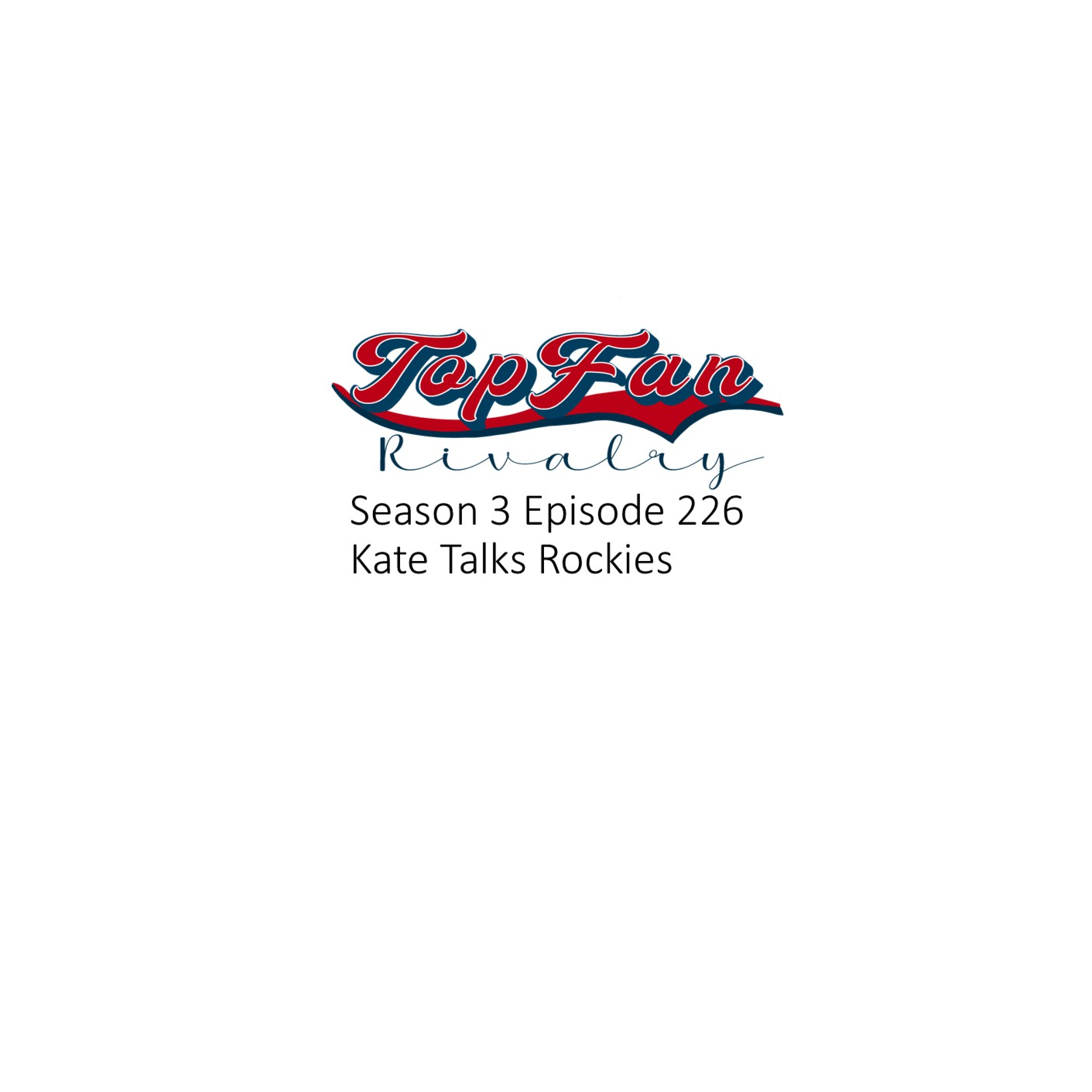 Season 3 Episode 226: Kate Talks Rockies
