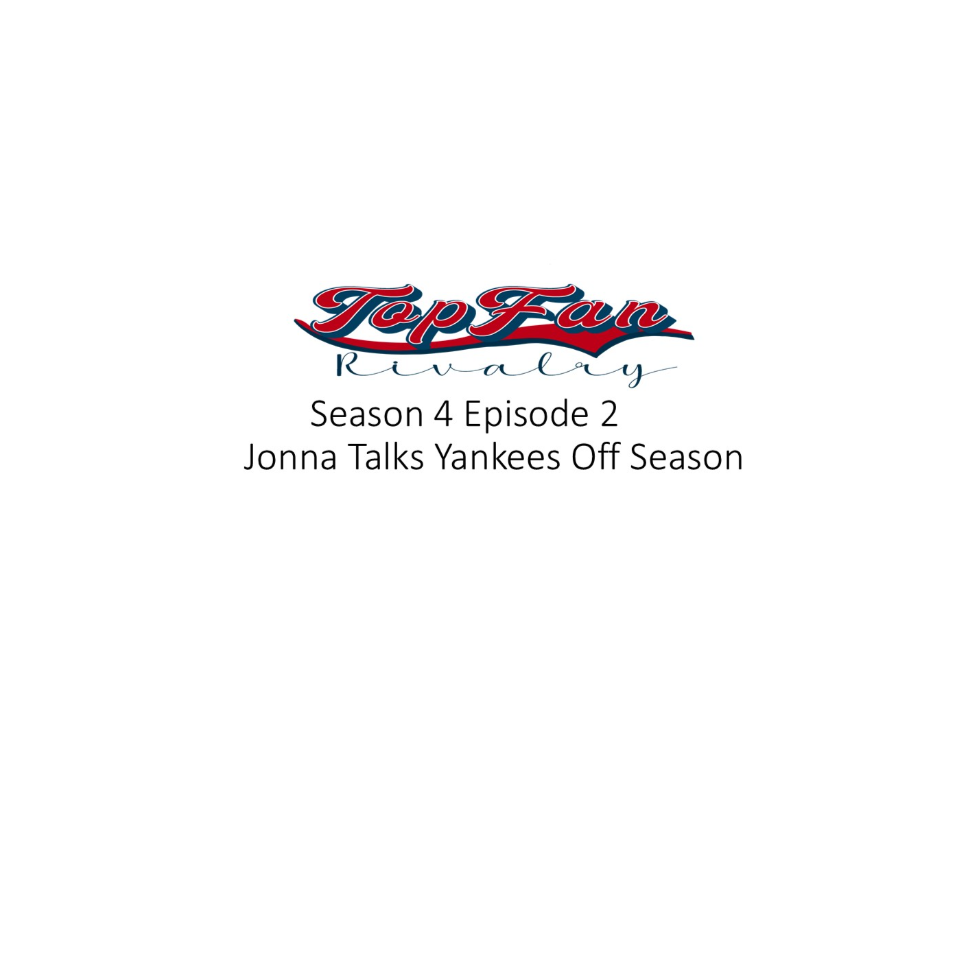 Season 4 Episode 2: Jonna Talks Yankees Off Season