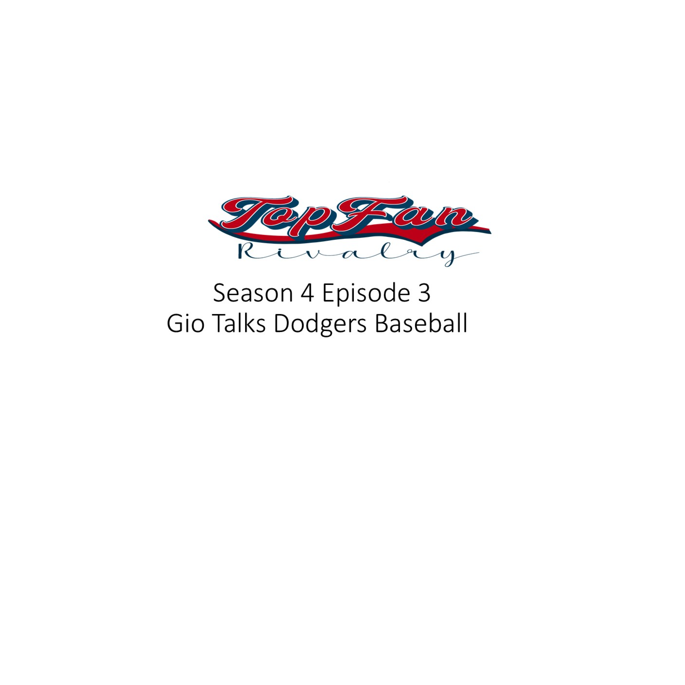 Season 4 Episode 3: Gio Talks Dodgers Baseball