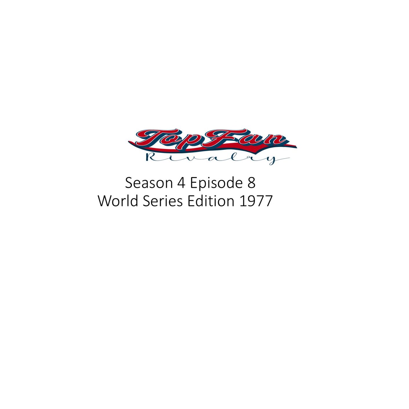 Season 4 Episode 8: World Series Edition 1977