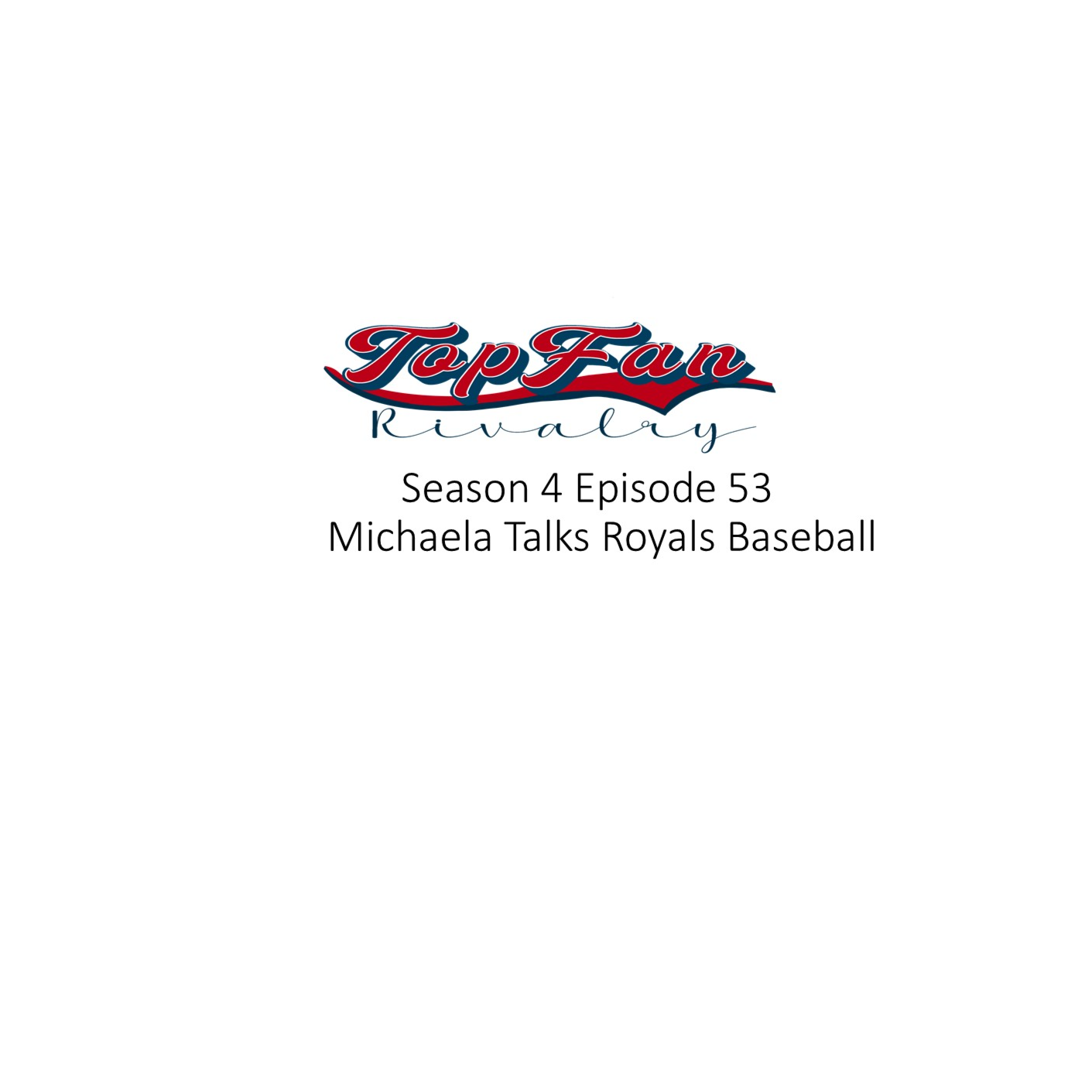Season 4 Episode 53: Michaela Talks Royals