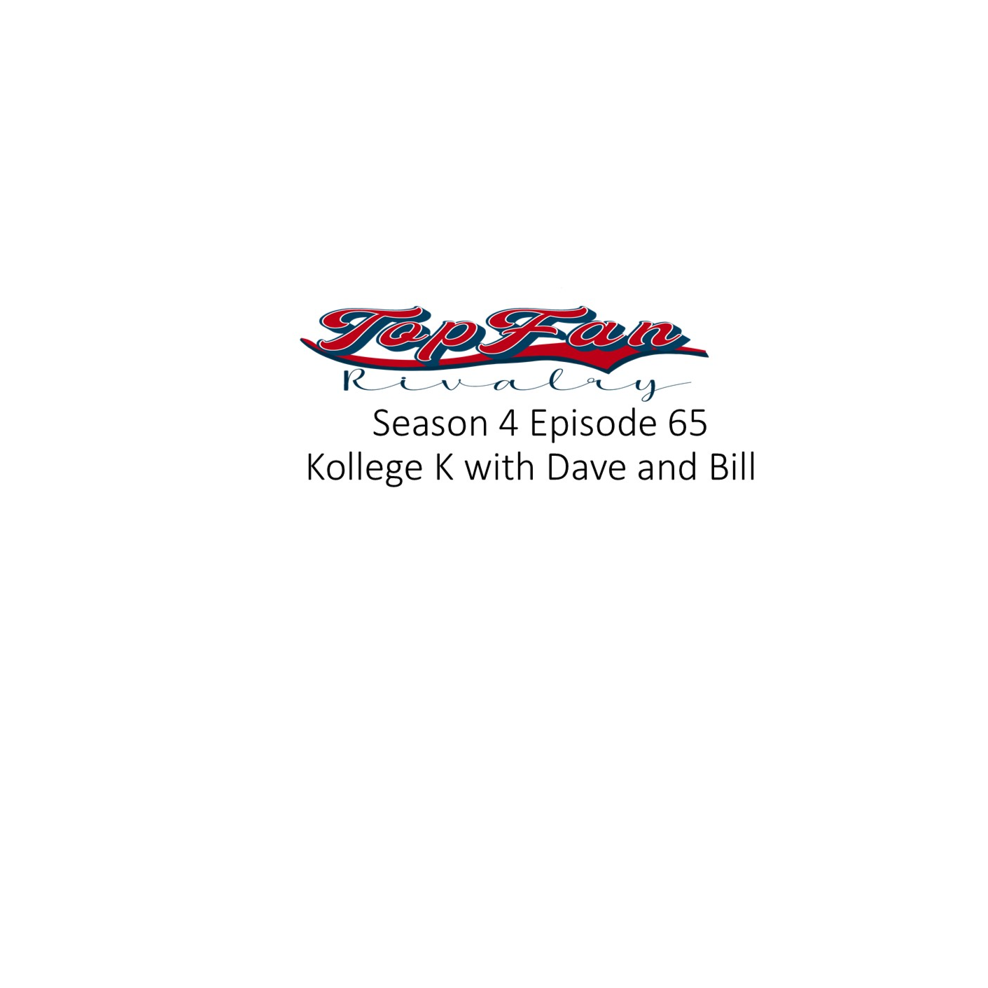 Season 4 Episode 65: Kollege K