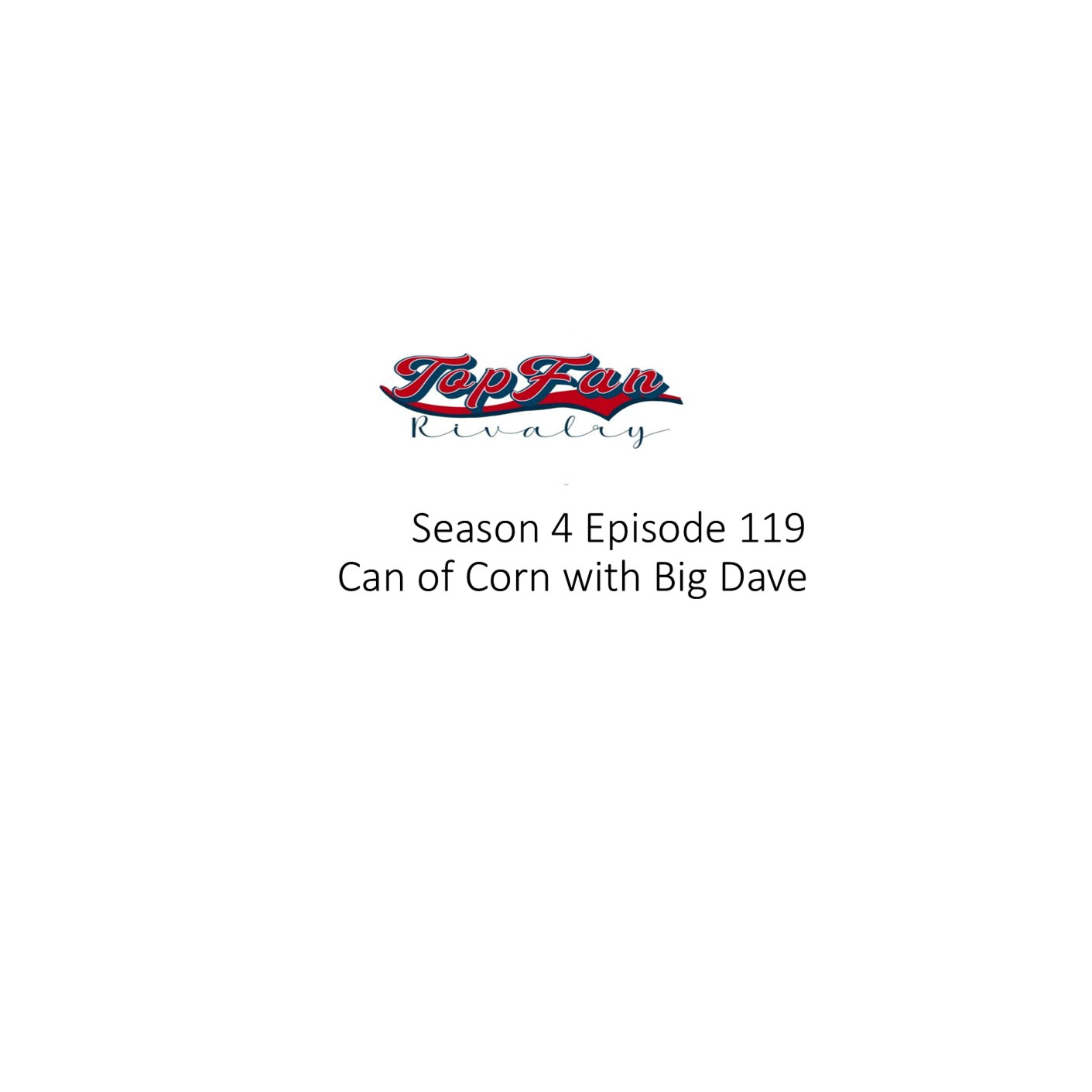 Season 4 Episode 119: Can of Corn