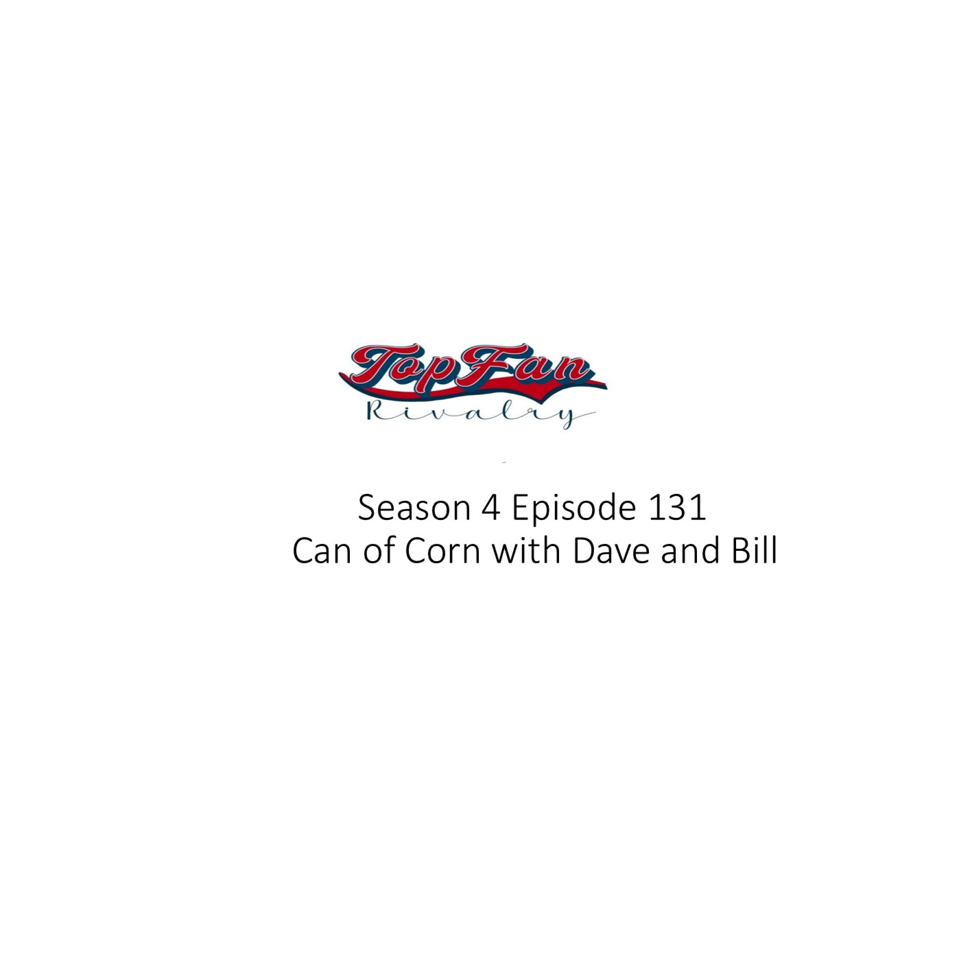 Season 4 Episode 131: Can of Corn