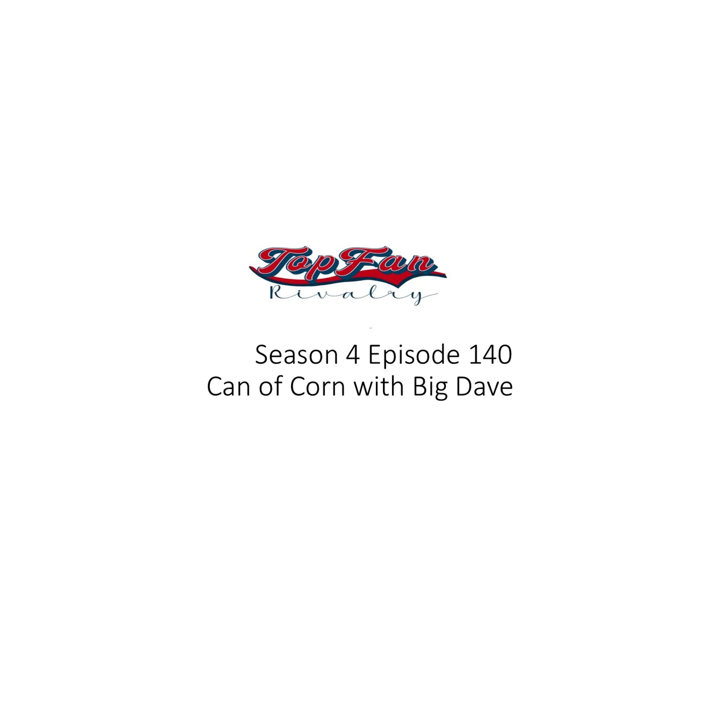 Season 4 Episode 140: Can of Corn
