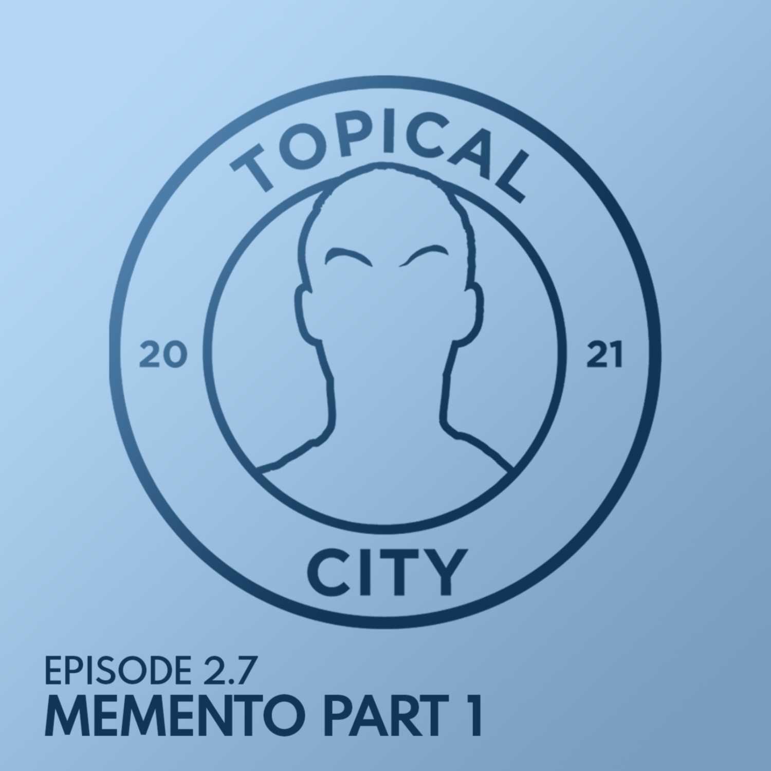 2.7 - Memento Part 1
