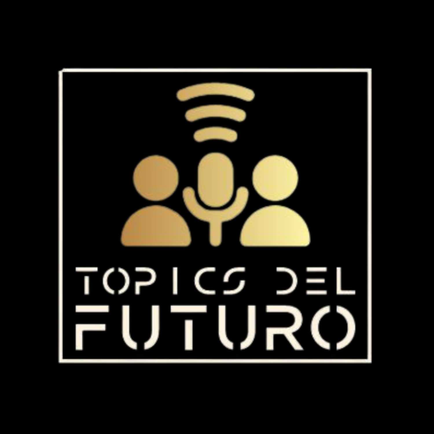 Topics Del Futuro