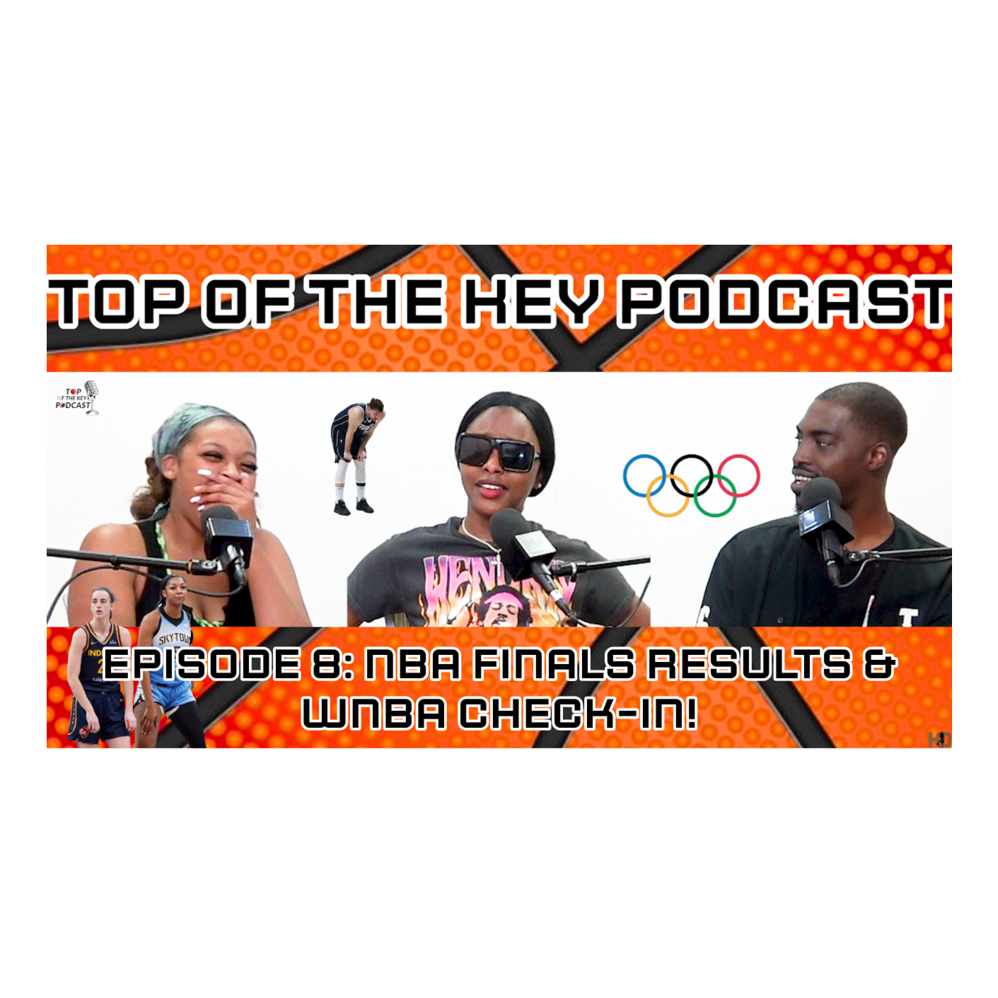 Top Of The Key Episode 8: NBA Finals Results & WNBA Check-In! episode artwork