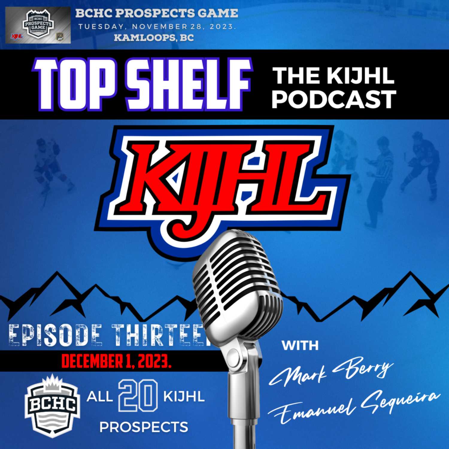 Top Shelf: The KIJHL Podcast - S2 E13 - December 1 - All 20 KIJHL Prospects