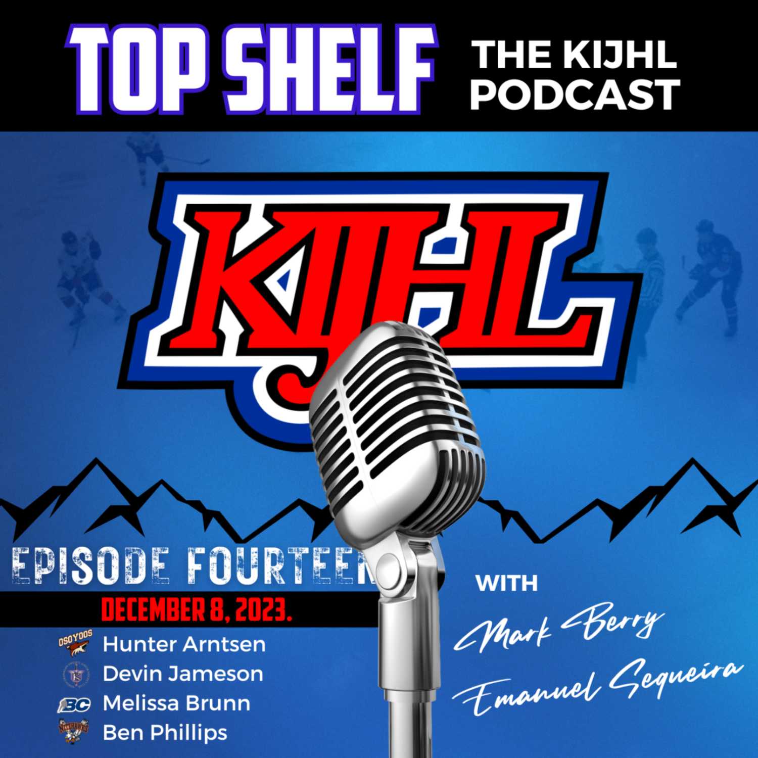 Top Shelf: The KIJHL Podcast - S2 E14 - December 8 - Arntsen - Jameson - Brunn - Phillips