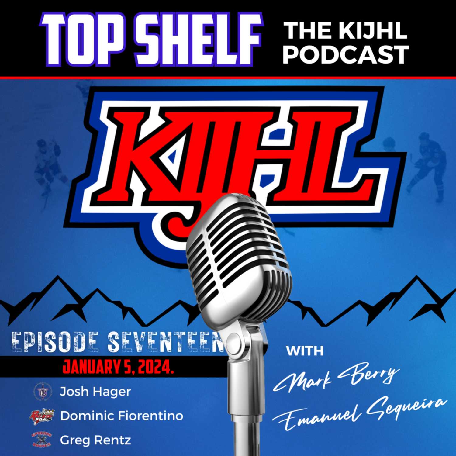 Top Shelf: The KIJHL Podcast - S2 E17 - January 5 - Hager - Fiorentino - Rentz