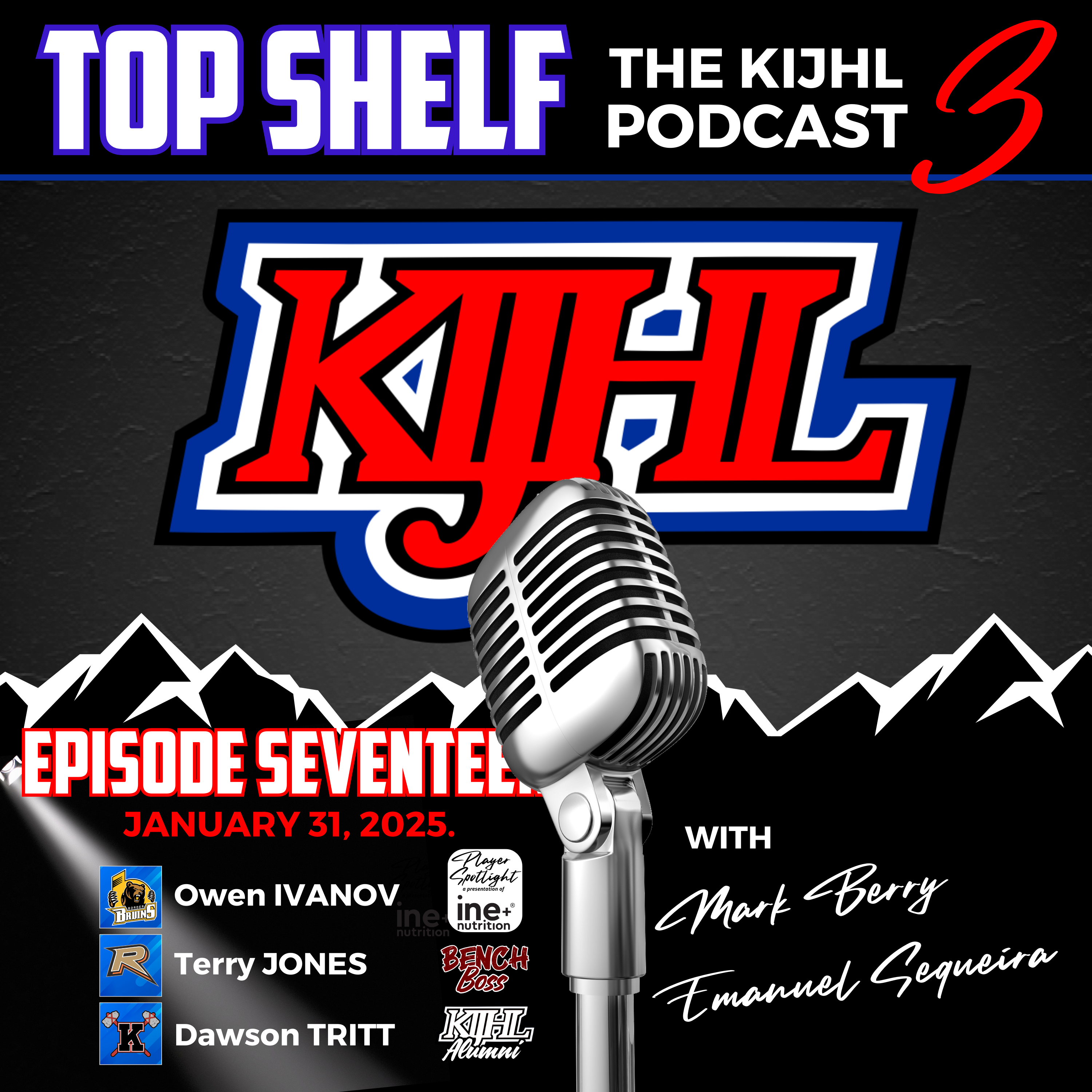 Top Shelf: The KIJHL Podcast - S3 E17 - January 31 - Ivanov - Jones - Tritt