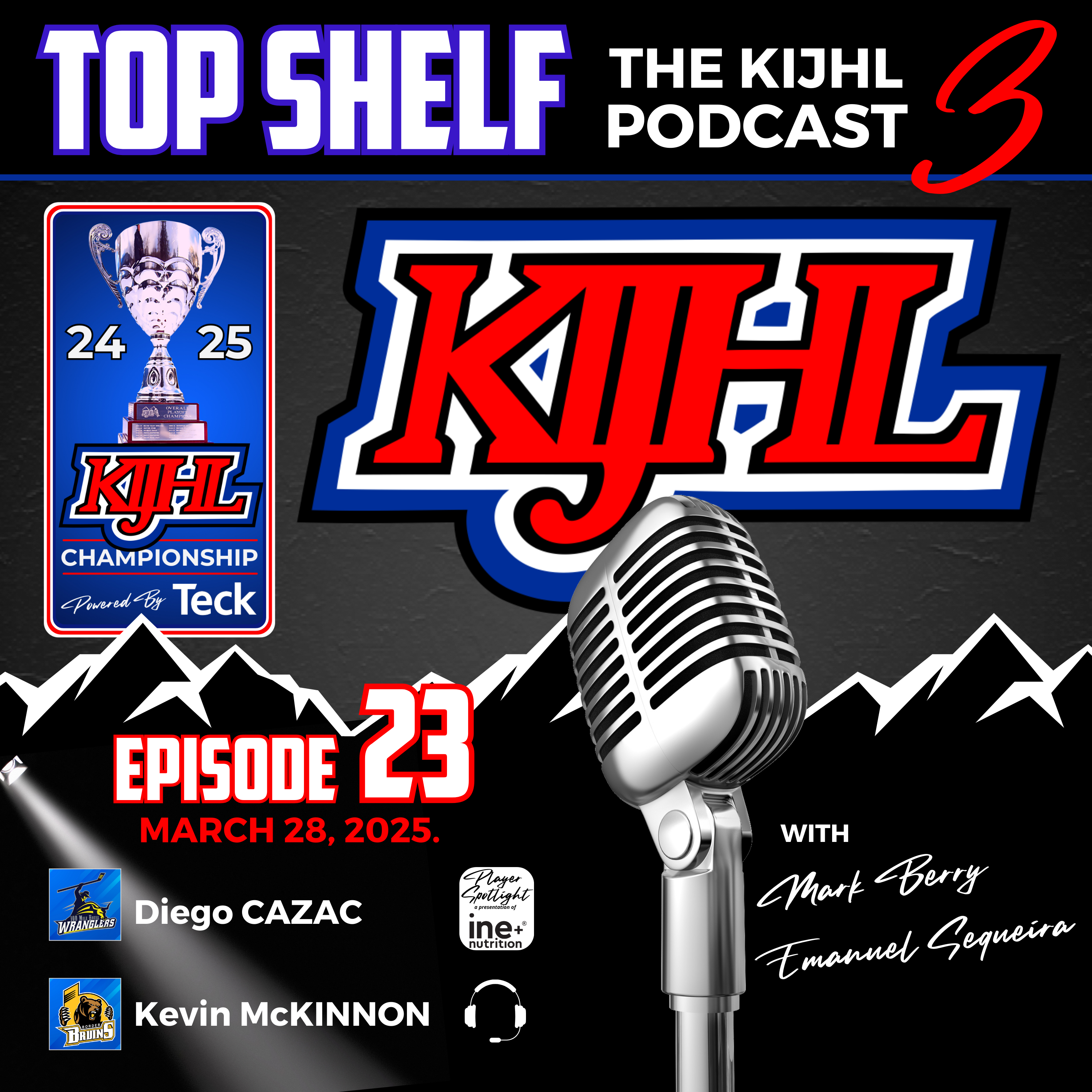 Top Shelf: The KIJHL Podcast - S3 E23 - March 28 - Cazac - McKinnon