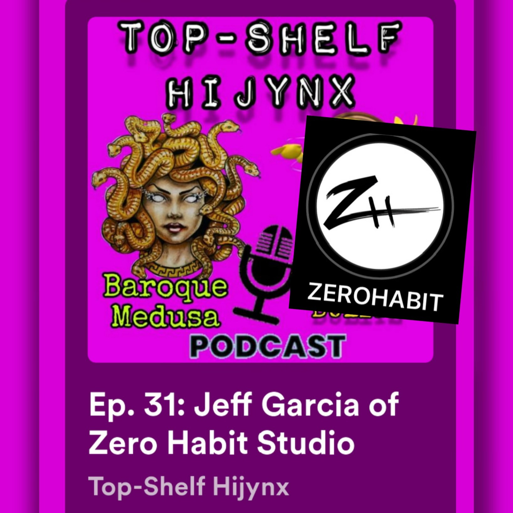 Ep. 31: Jeff Garcia of Zero Habit Studio