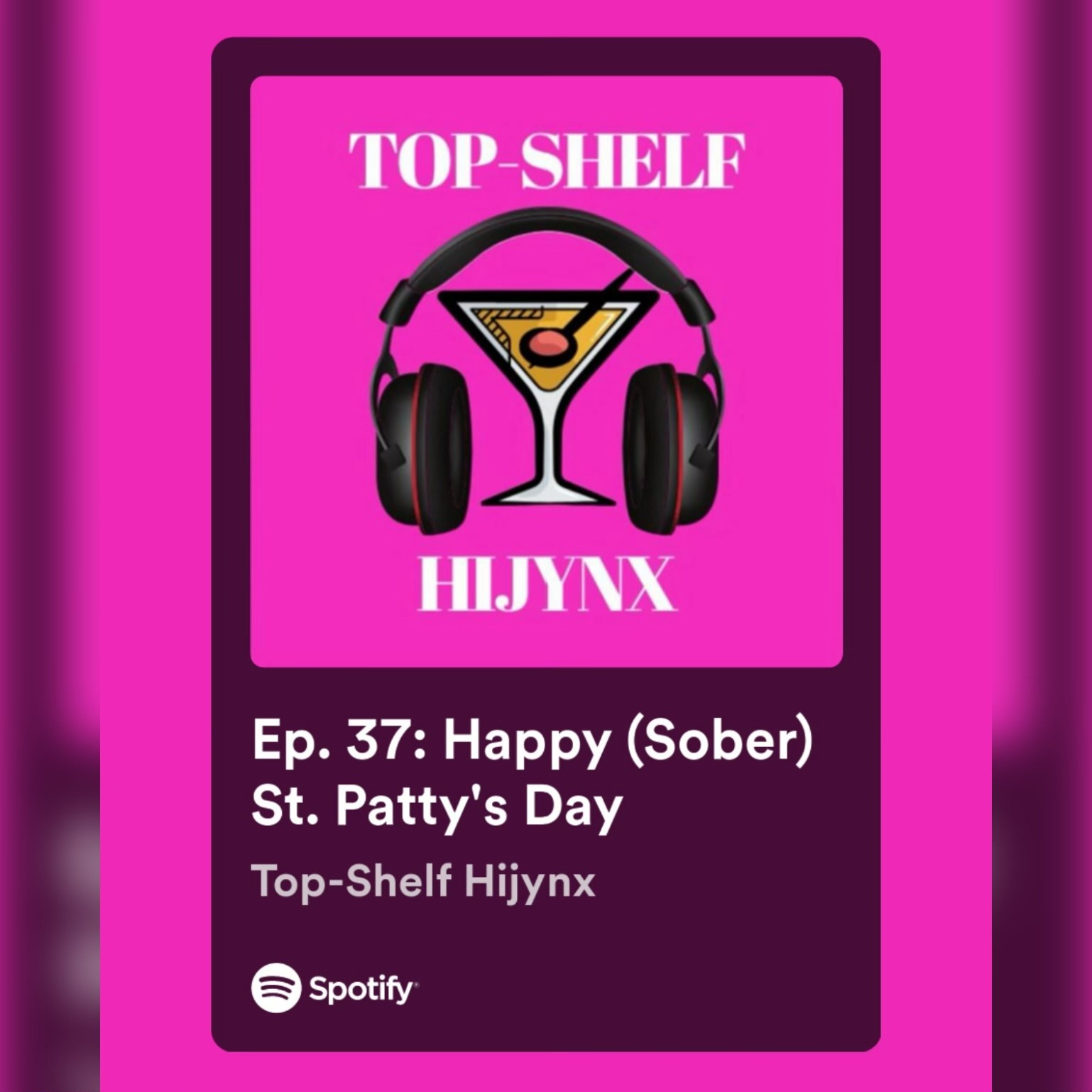 Ep. 37: Happy (Sober) St. Patrick's Day