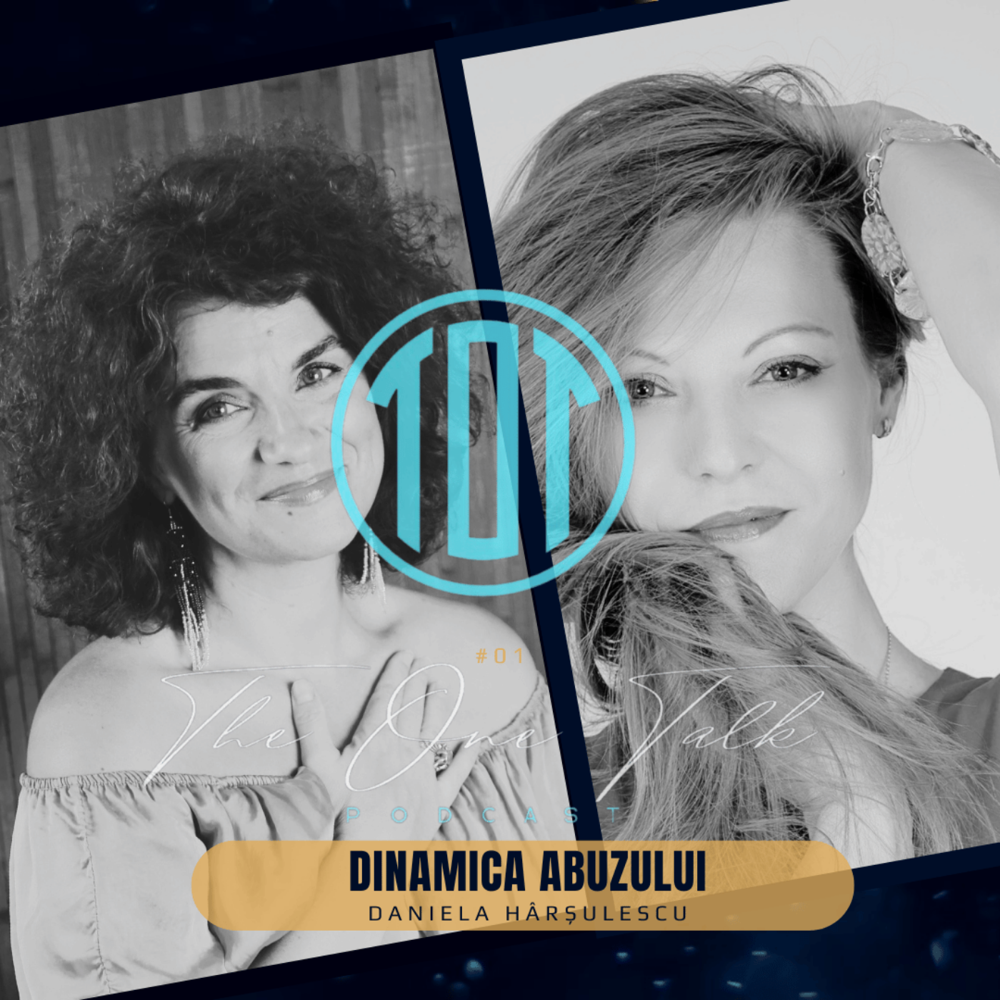 Dinamica Abuzului cu Daniela Hârșulescu - The One Talk  - Evolutie prin Cunoaștere  episode artwork