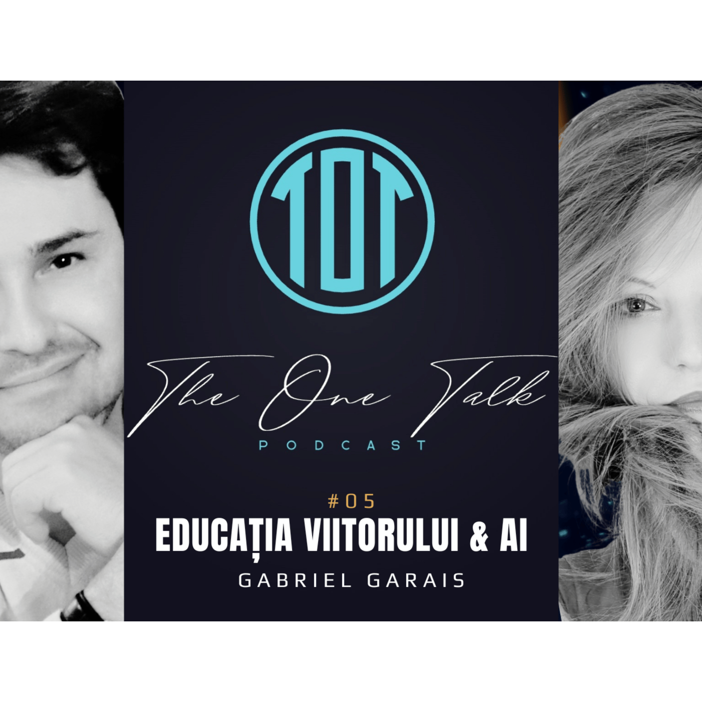 Educația Viitorului și AI: O Nouă Eră a Cunoașterii | The One Talk cu Gabriel Garais episode artwork