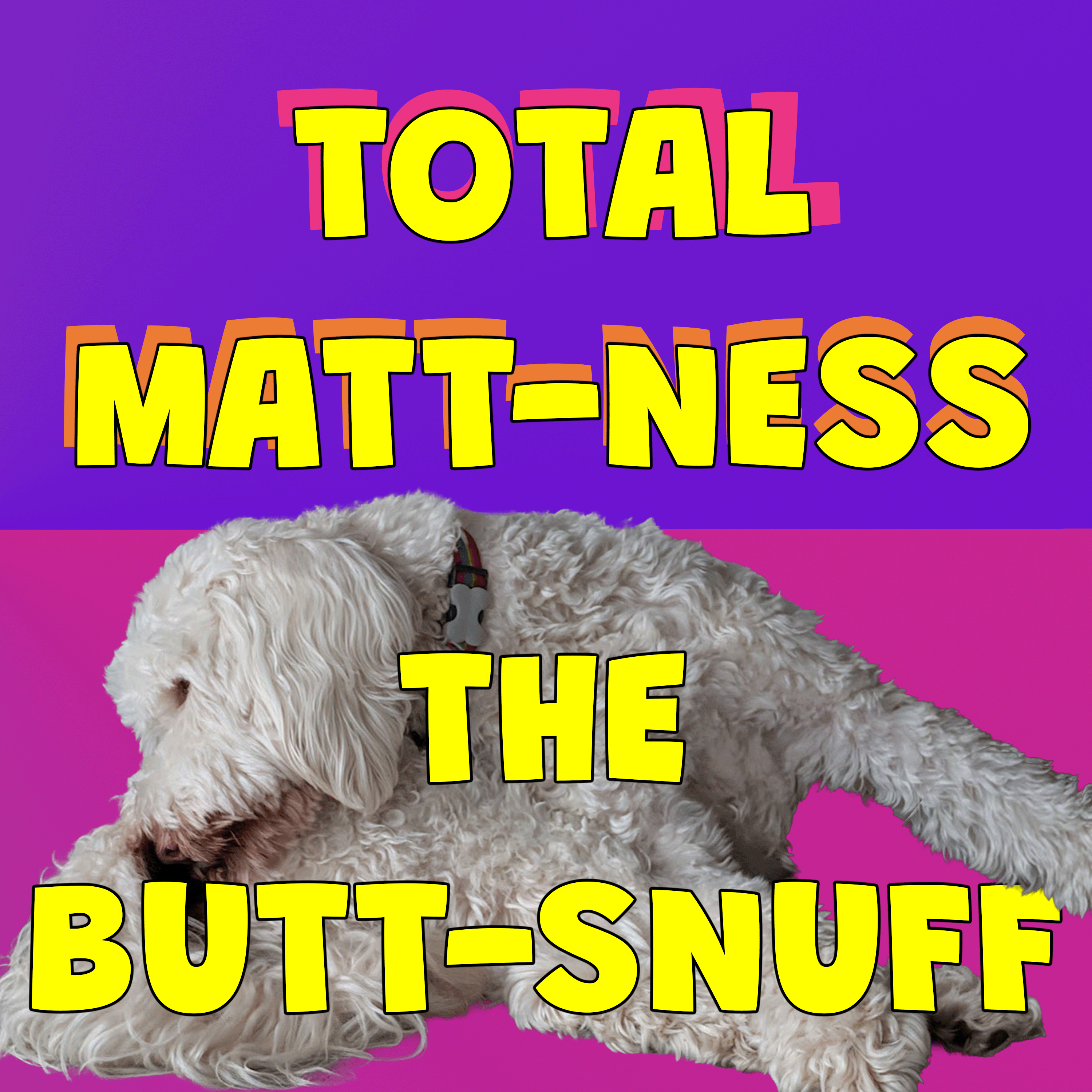 The Butt Snuff and Post-Poop Zoomies episode artwork