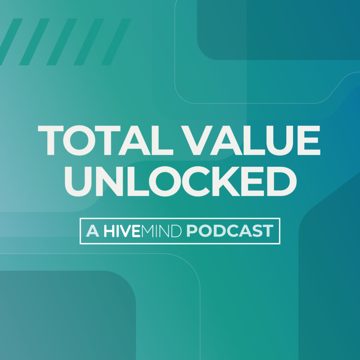 Total Value Unlocked - A Hivemind Podcast