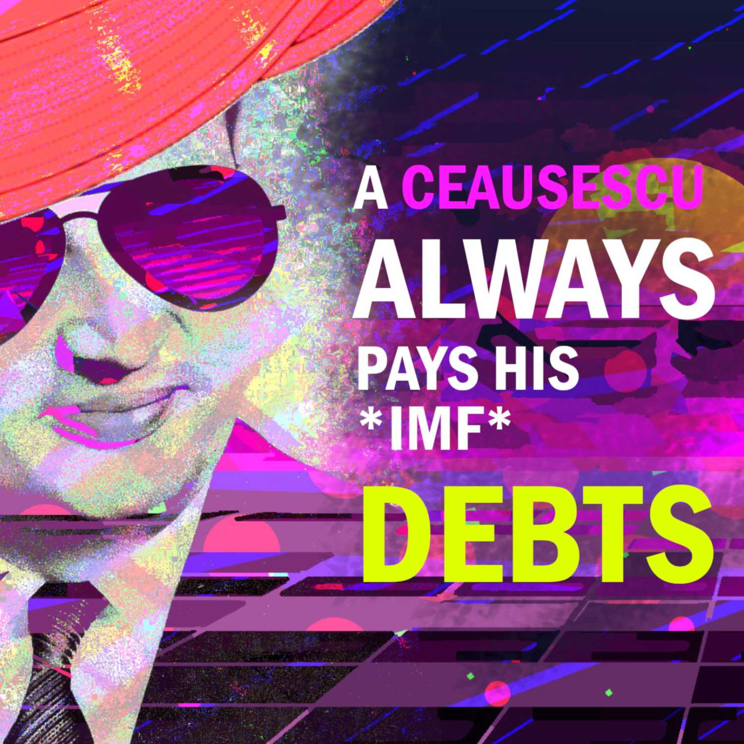 Communism in Romania: Ceausescu's Sabbatical from Reality