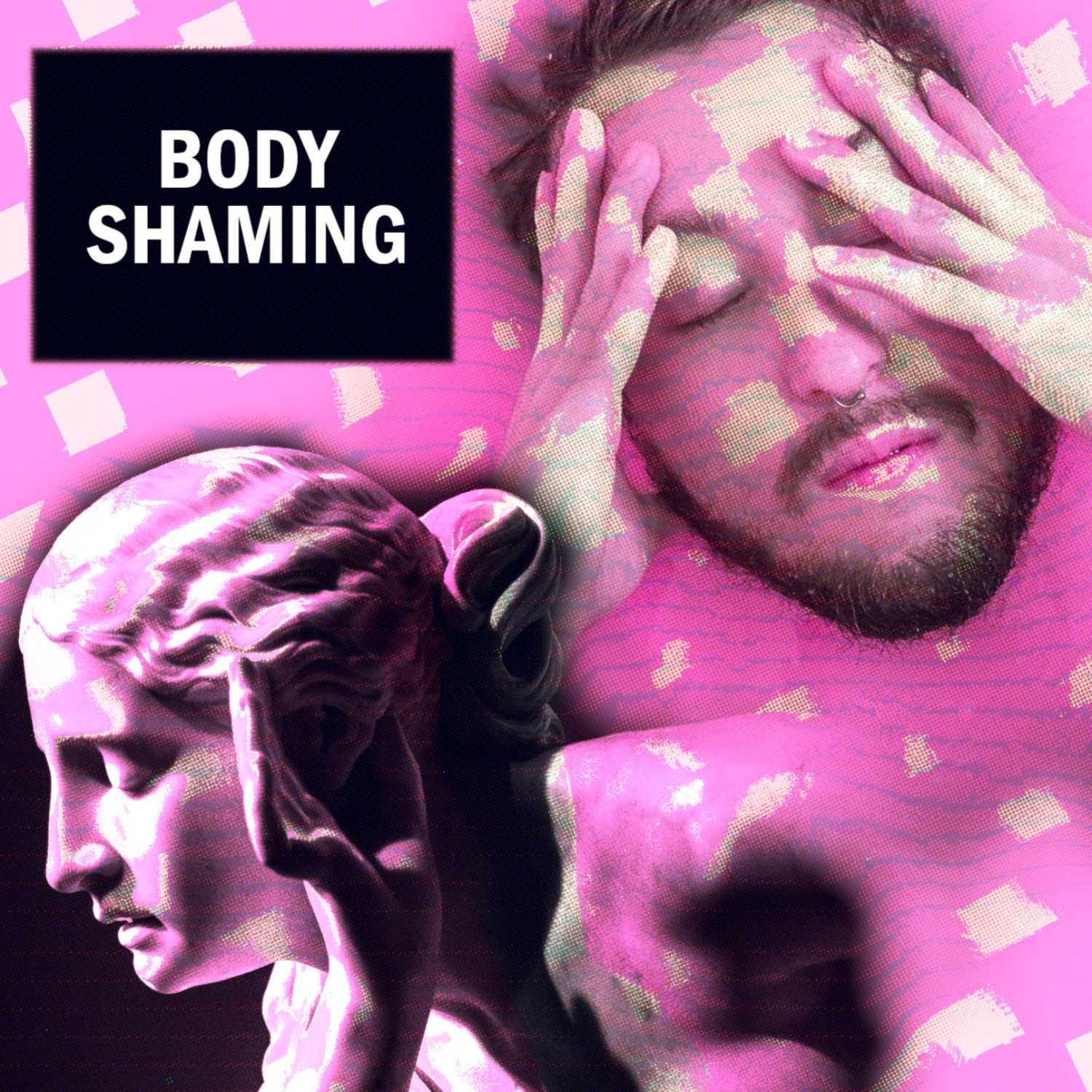 Bodies... And Those That Shame Them