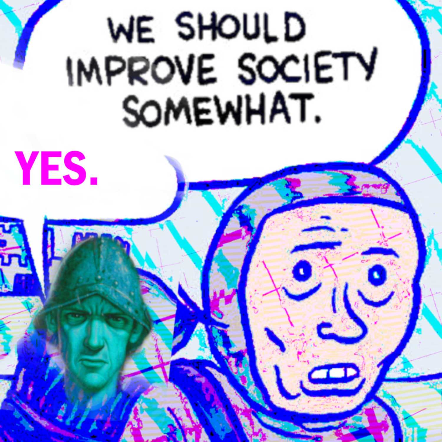 Dragons, Dictators and the Struggle to Improve Society Somewhat