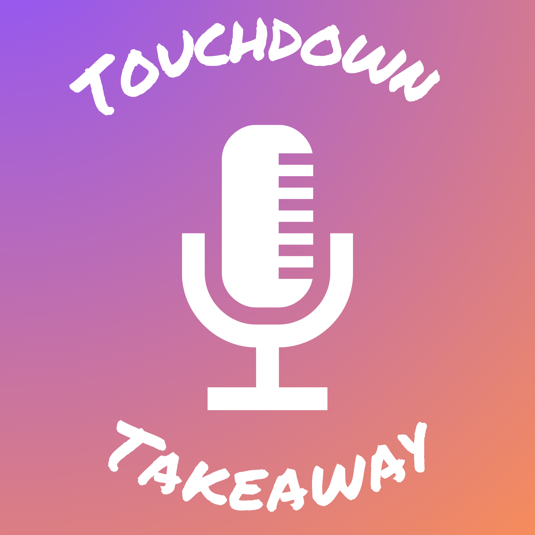 Touchdown Takeaway Podcast