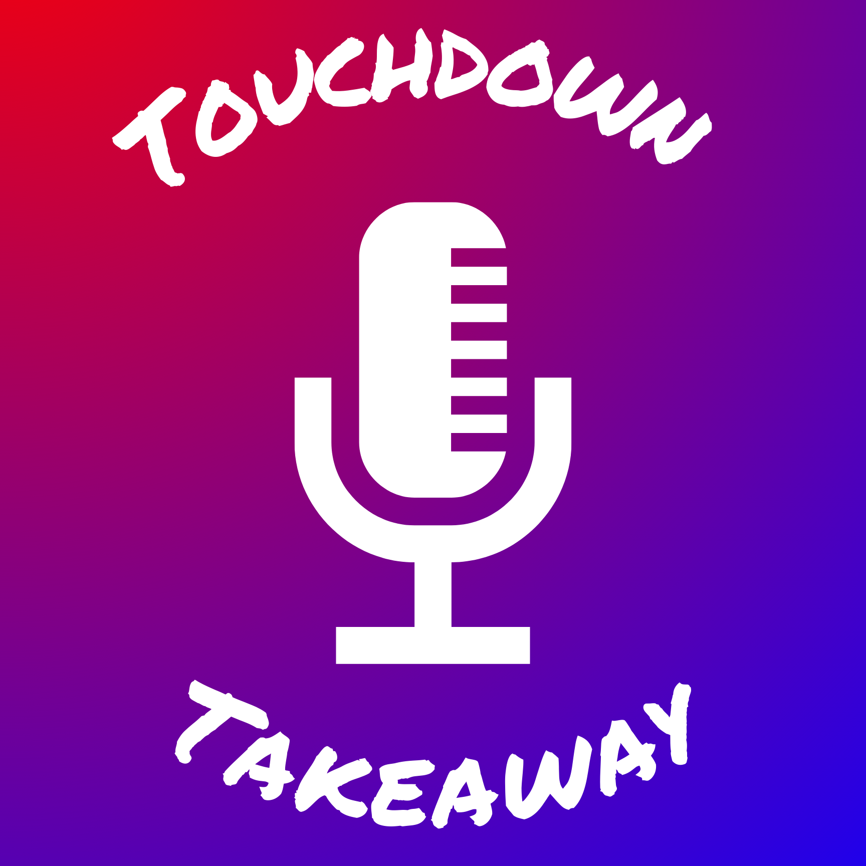 Touchdown Takeaway Podcast